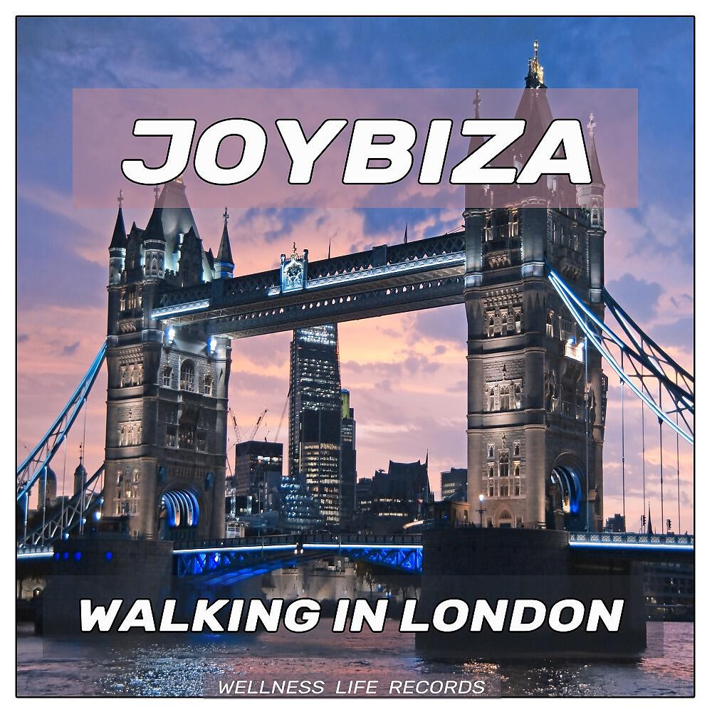 Joybiza - Walking in London (Cut Version)
