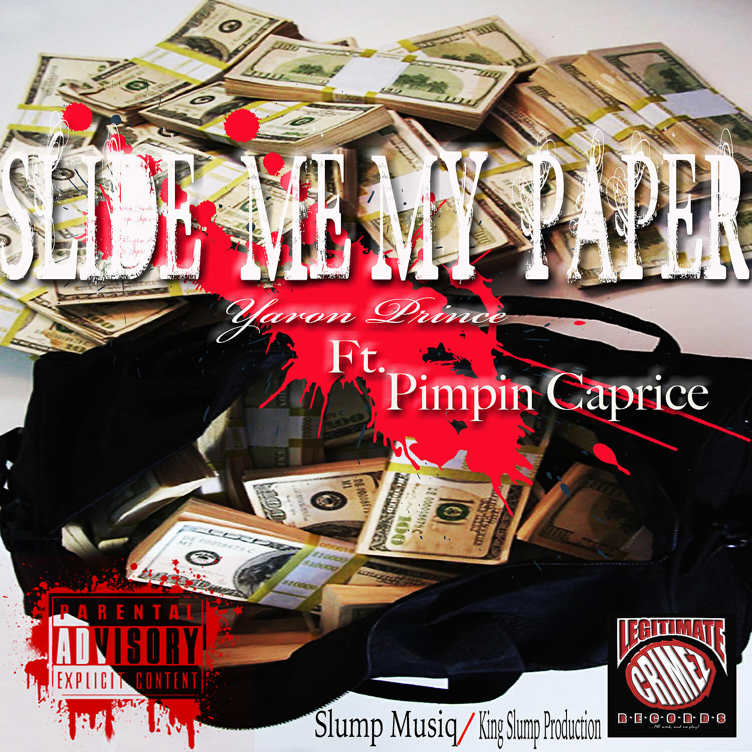 Yaron Prince - Slide Me My Paper (feat. Pimpin Caprice)
