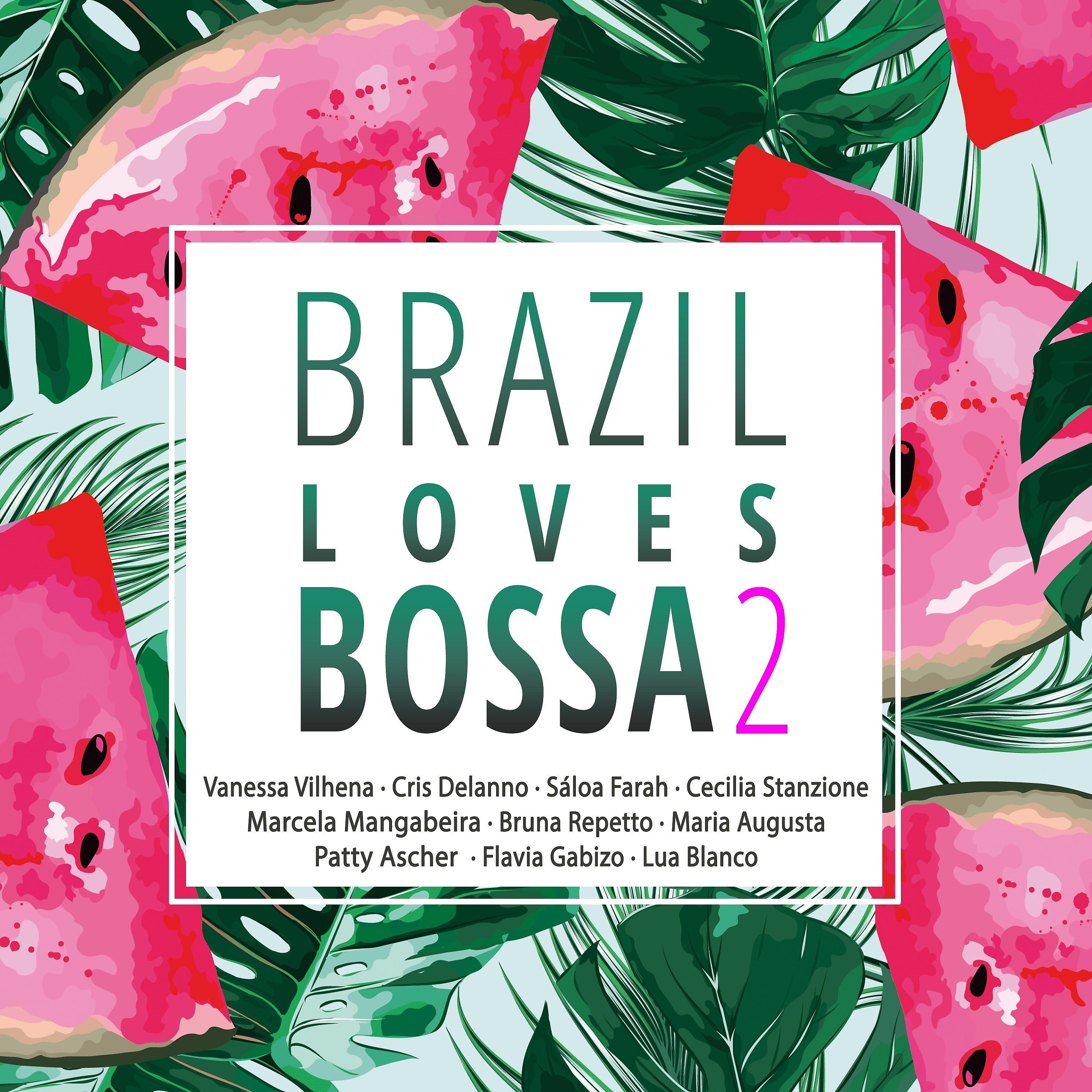 Постер альбома Brazil Loves Bossa, Vol. 2