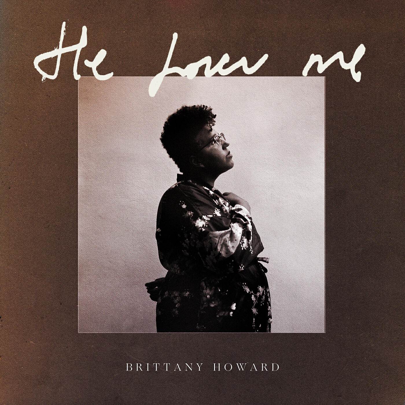 Brittany Howard - He Loves Me