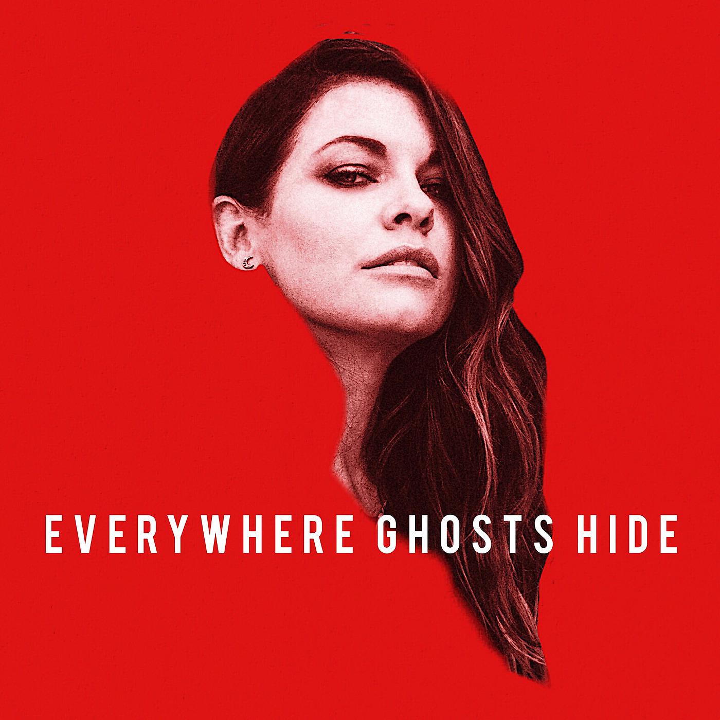 Постер альбома Everywhere Ghosts Hide