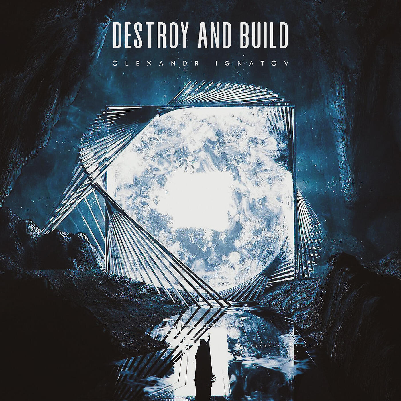 Olexandr Ignatov - Destroy and Build