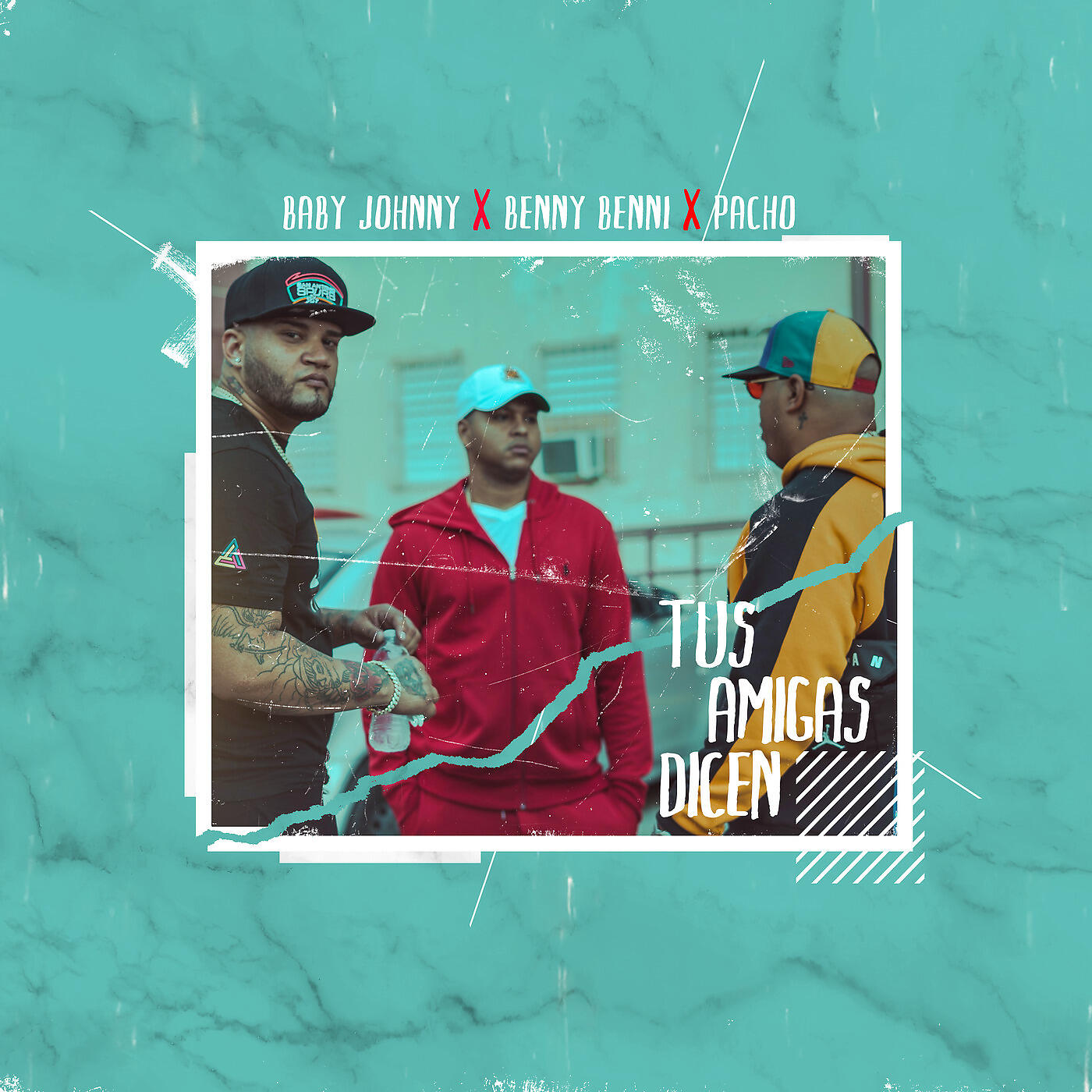 Baby Johnny - Tus Amigas Dicen