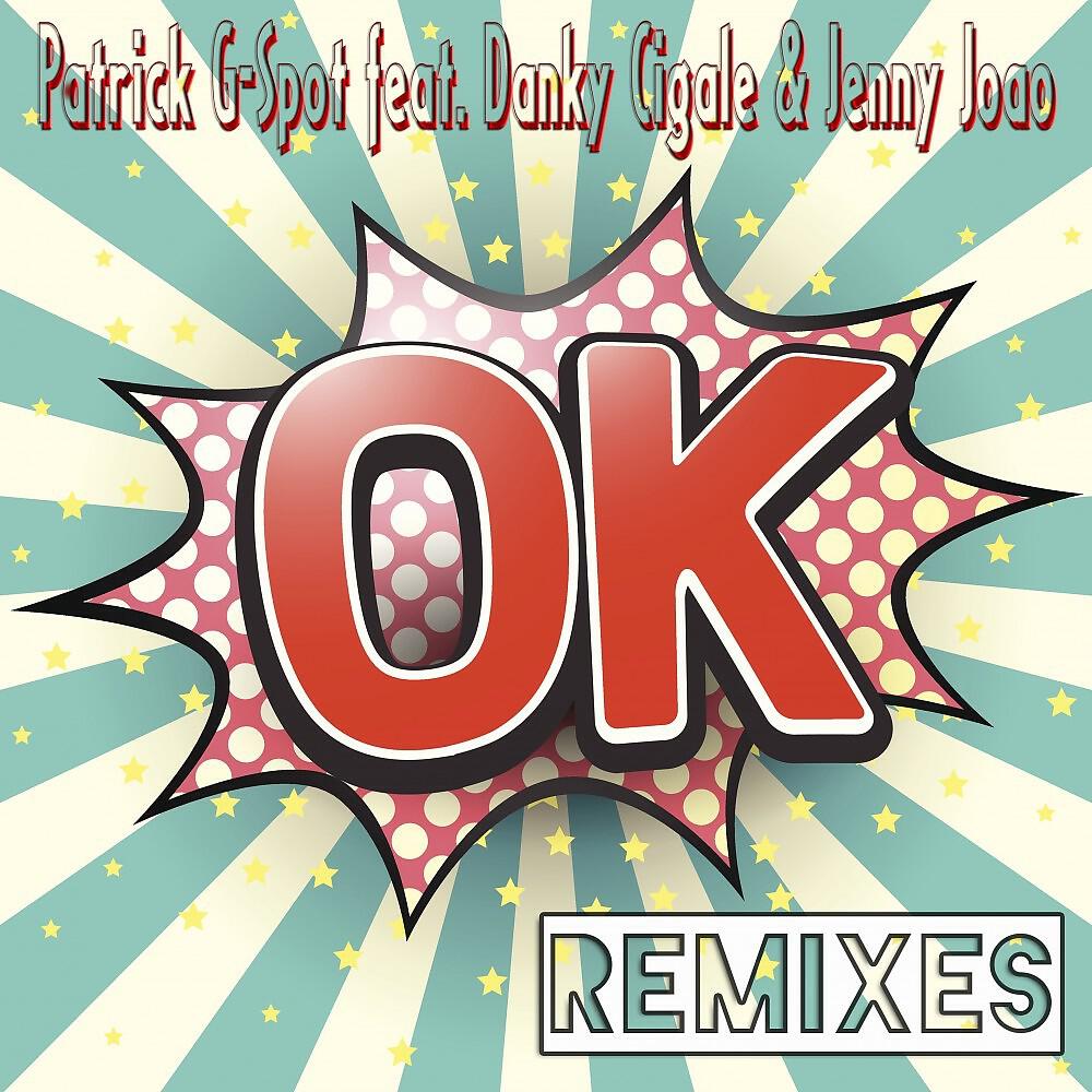 Patrick G-Spot - Ok (Danny Dollar Remix)