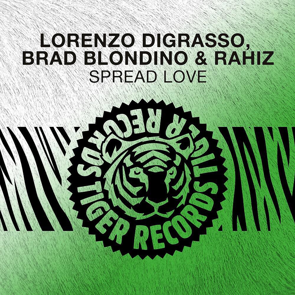 Lorenzo DiGrasso - Spread Love (The Bt Project Radio Edit)