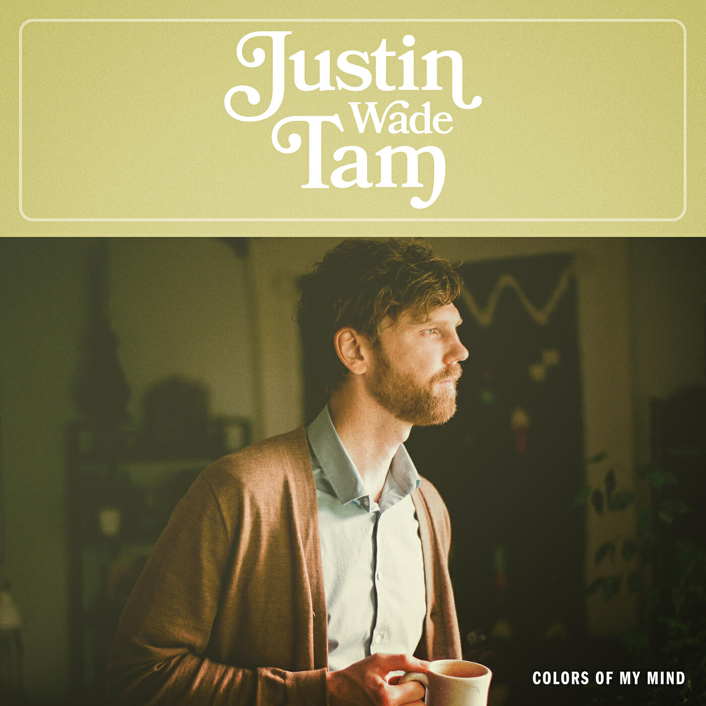 Justin Wade Tam - Colors of My Mind