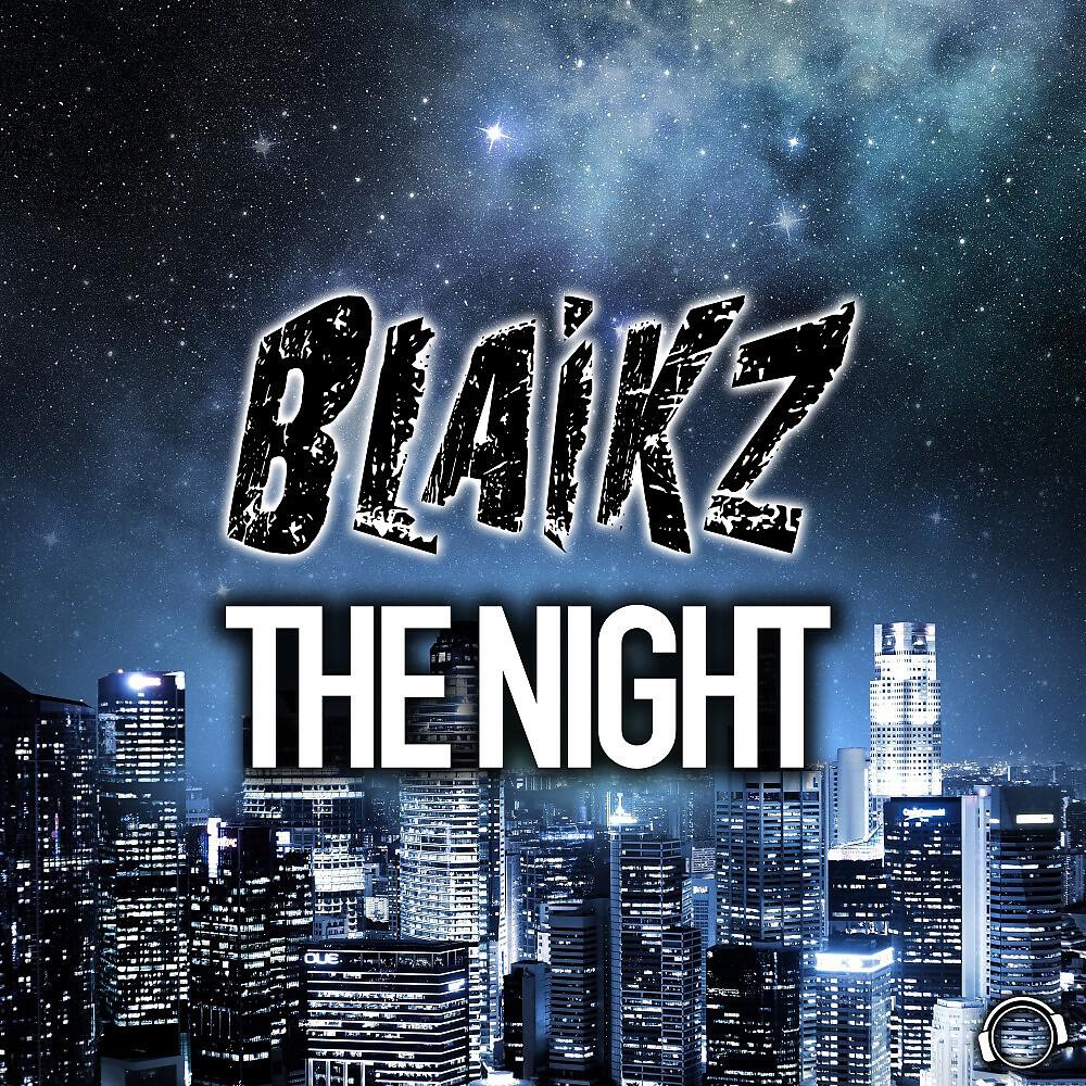 Blaikz - The Night (BlackBonez Club Mix)