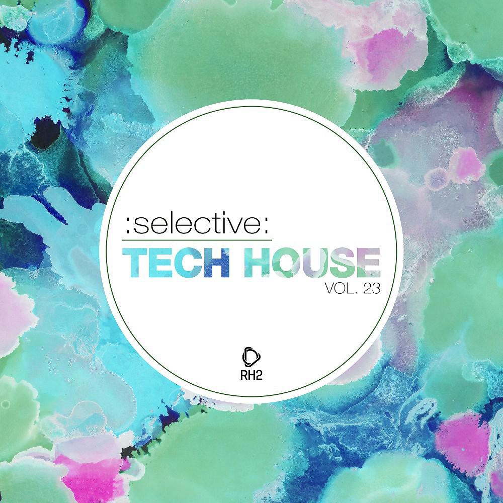Постер альбома Selective: Tech House, Vol. 23