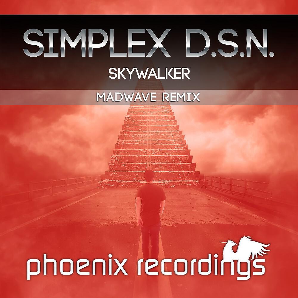 Simplex D.S.N. - Skywalker (Madwave Radio Mix)