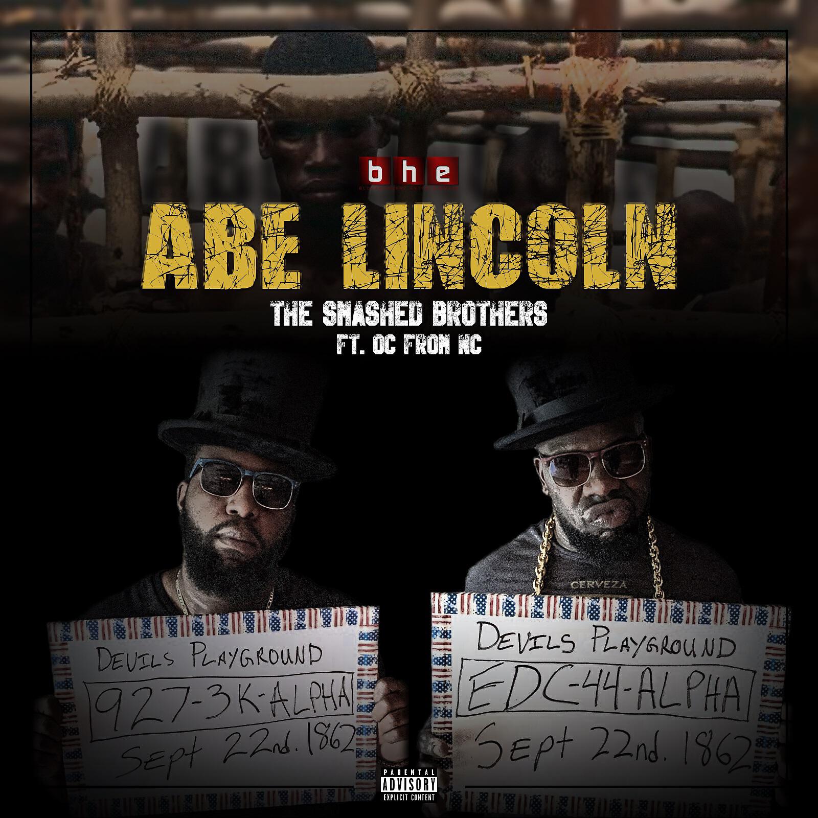 The Smashed Brothers - Abe Lincoln (feat. OC From NC)
