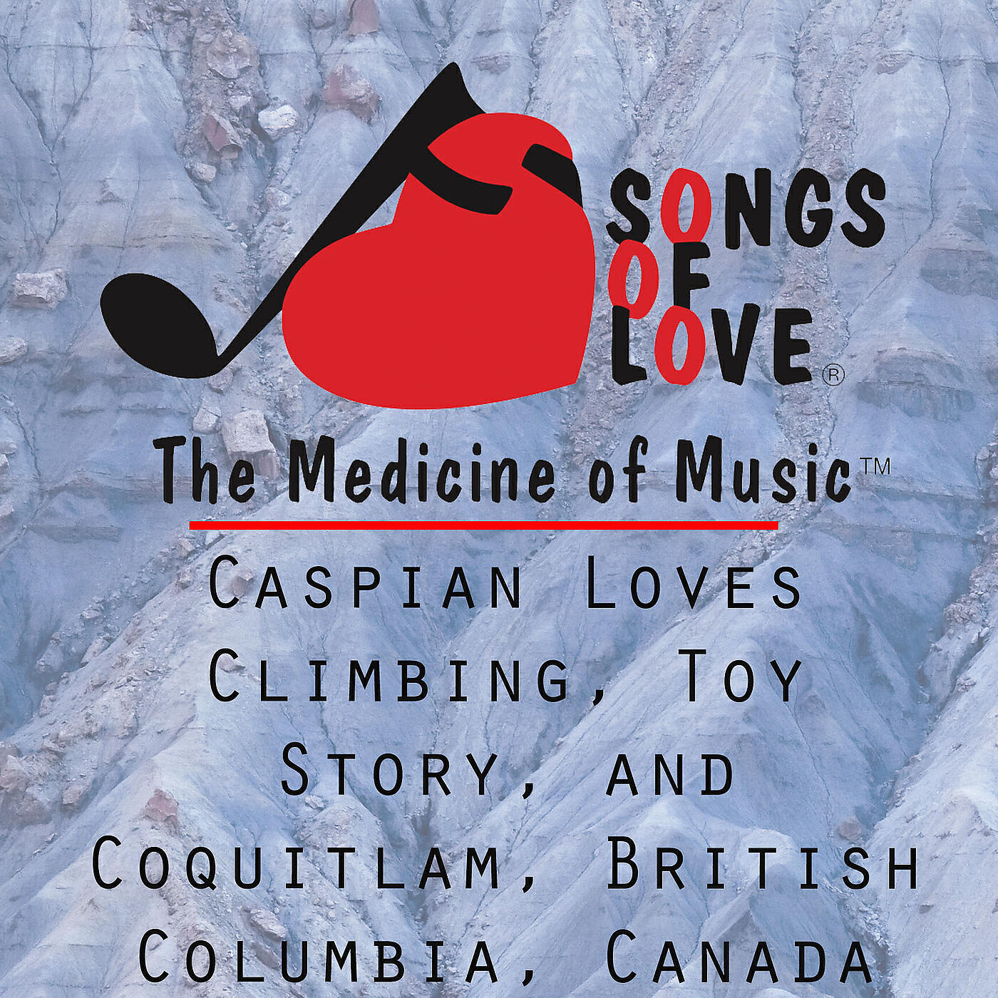 T. Jones - Caspian Loves Climbing, Toy Story, and Coquitlam, British Columbia, Canada