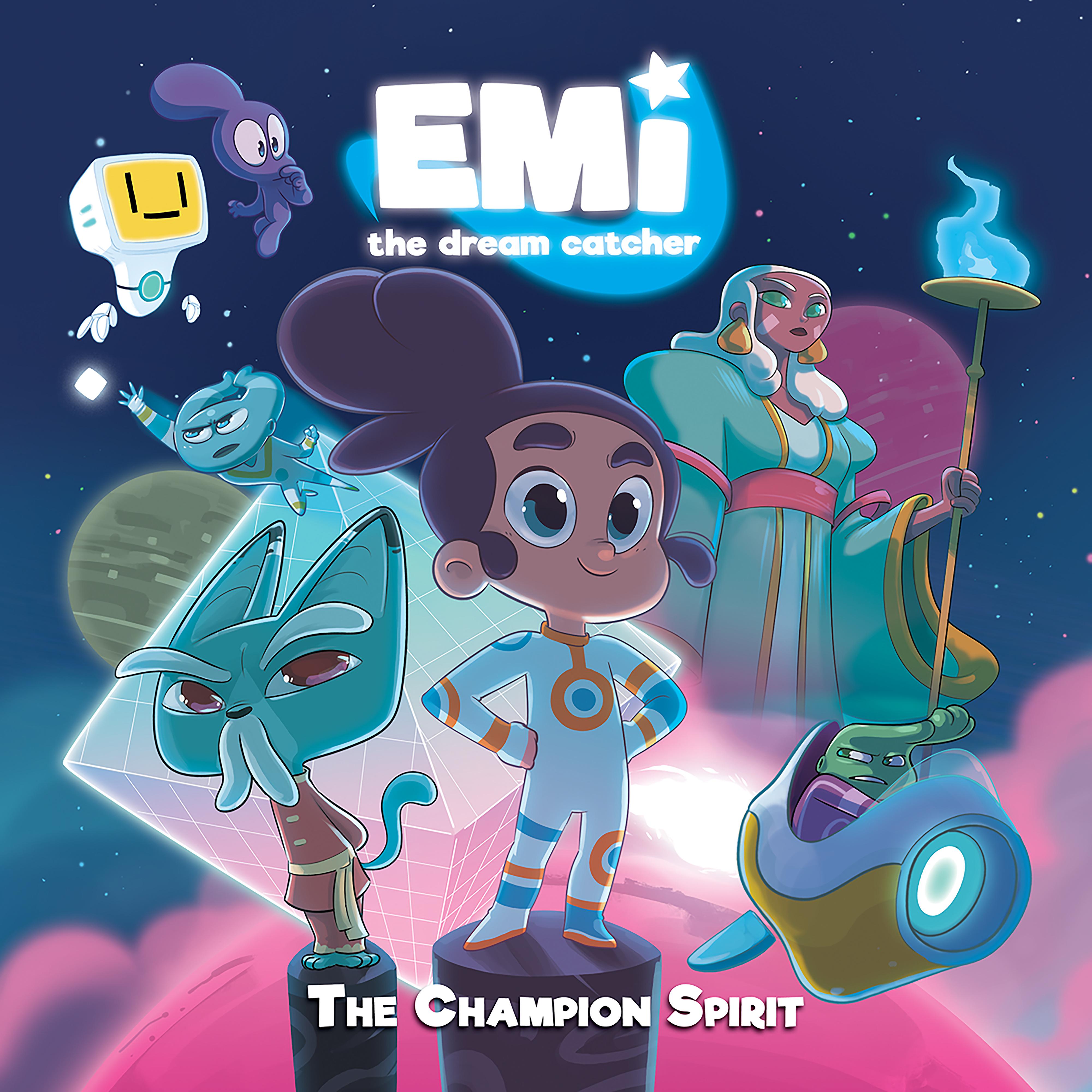 Постер альбома The Champion Spirit (Theme Song from Book "Emi the Dream Catcher The Champion Spirit")