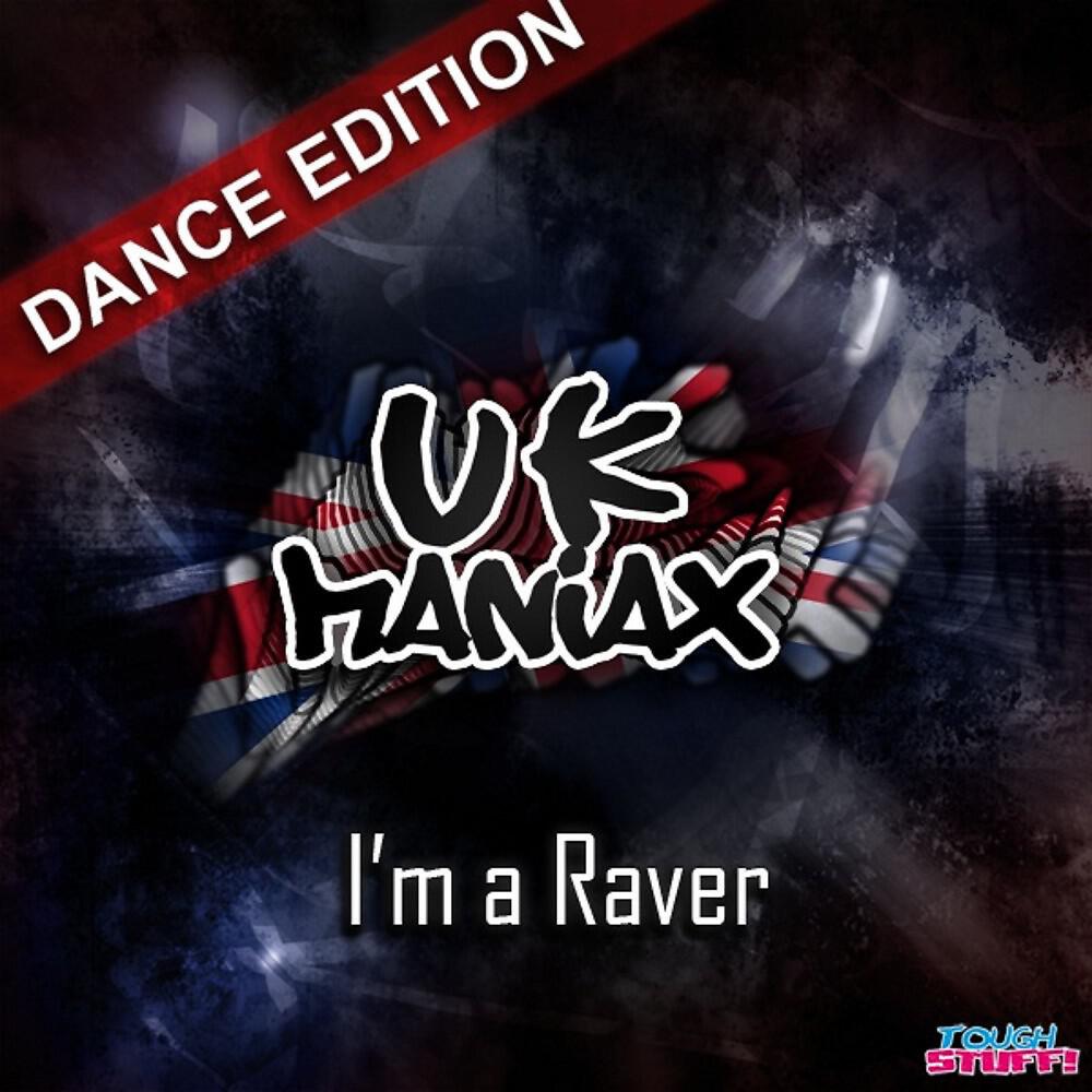 UK Maniax - I'm a Raver (Commercial Club Crew Radio Edit)