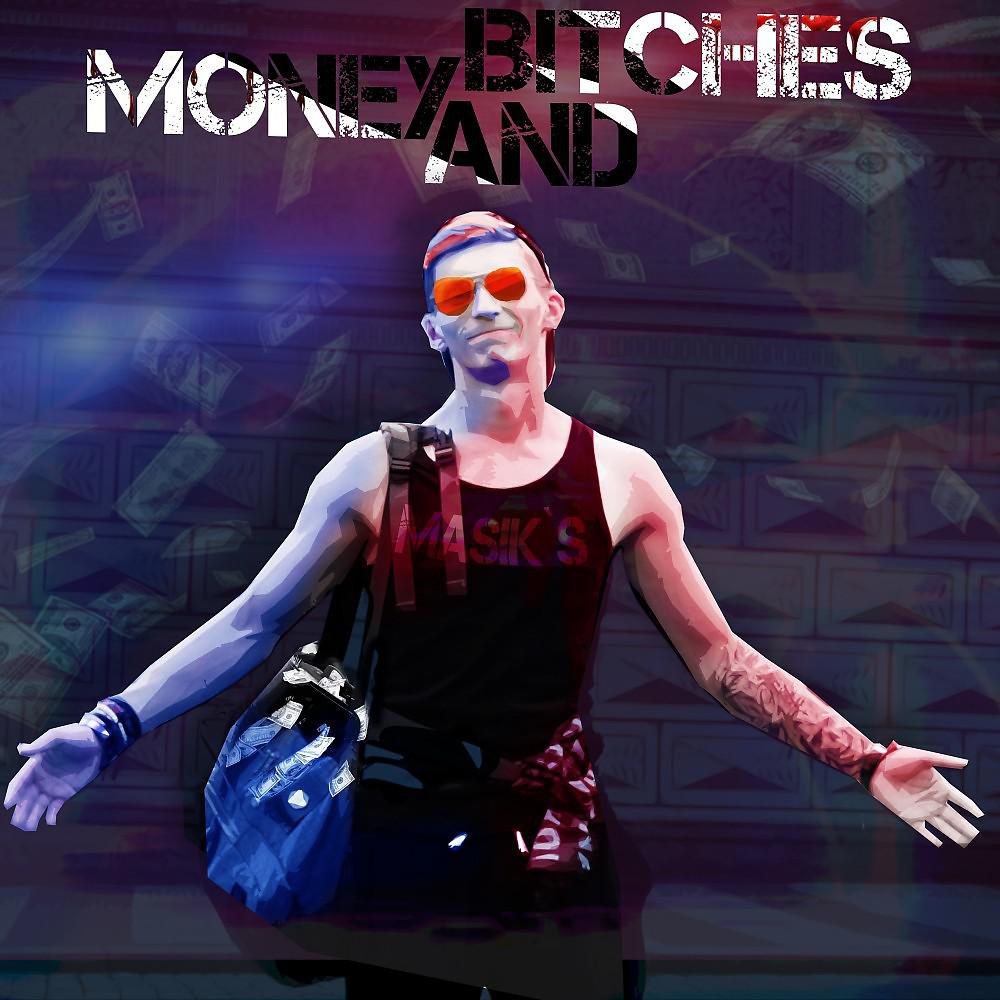 Постер альбома Money and Bitches