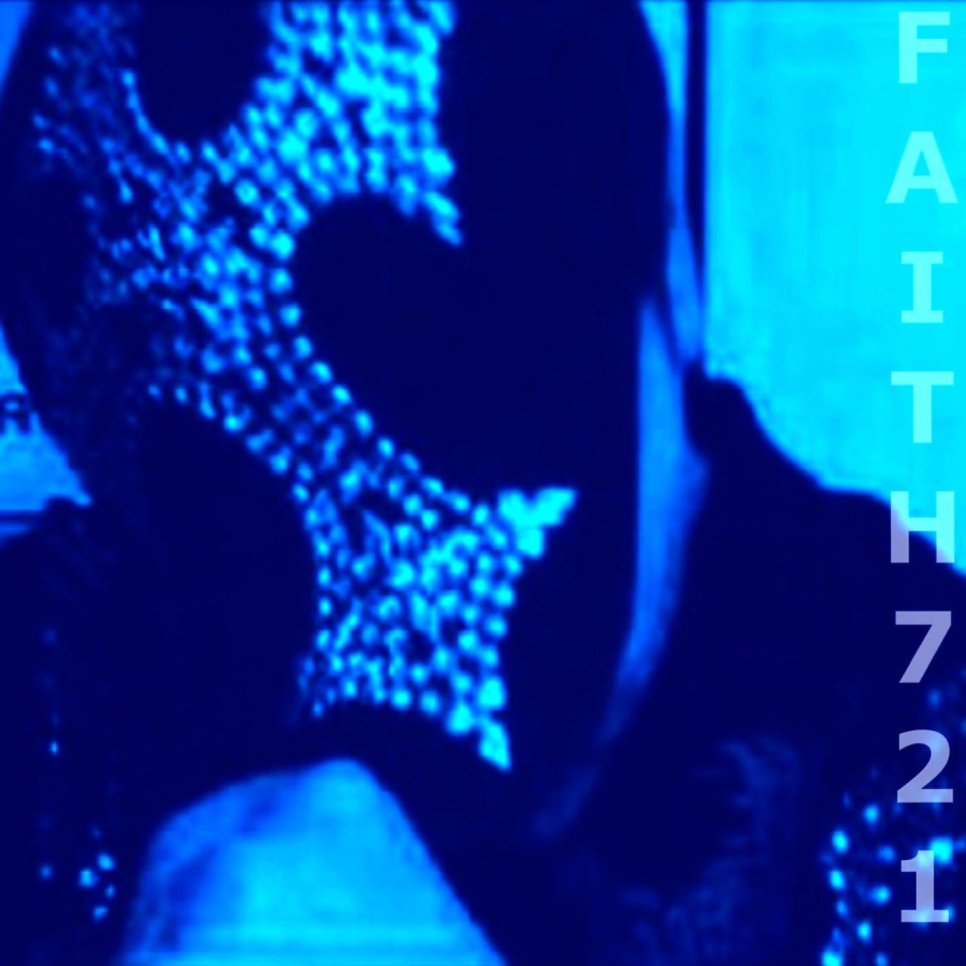 Постер альбома Faith 721