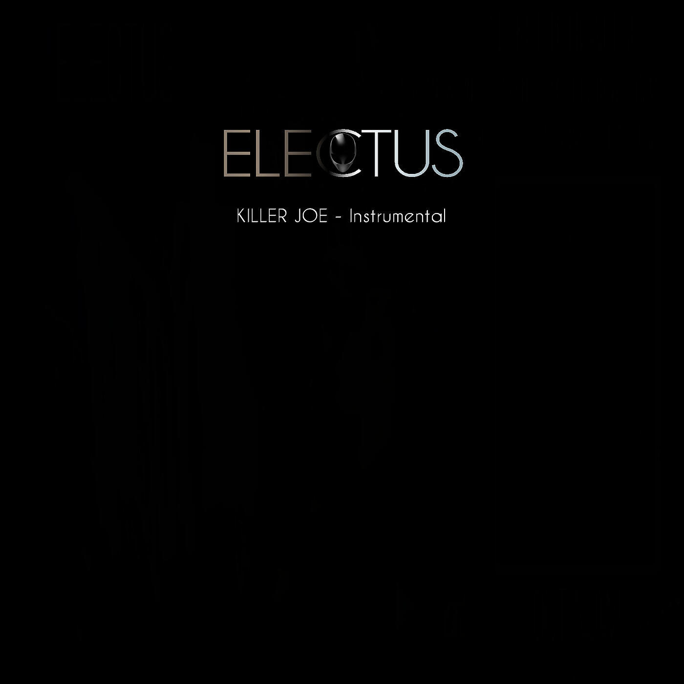ELECTUS - Killer Joe (Instrumental)