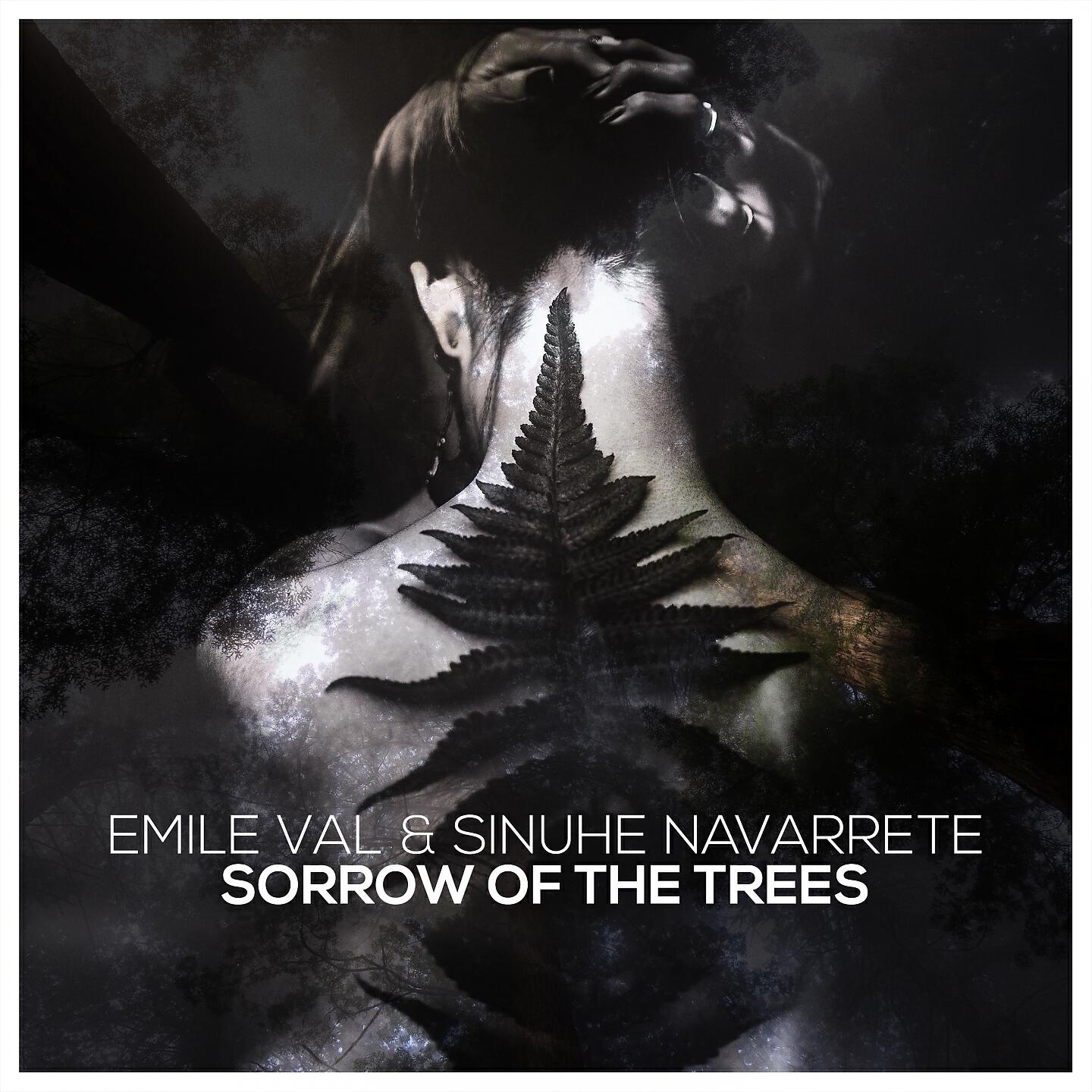 Emile Val - Sorrow of the Trees