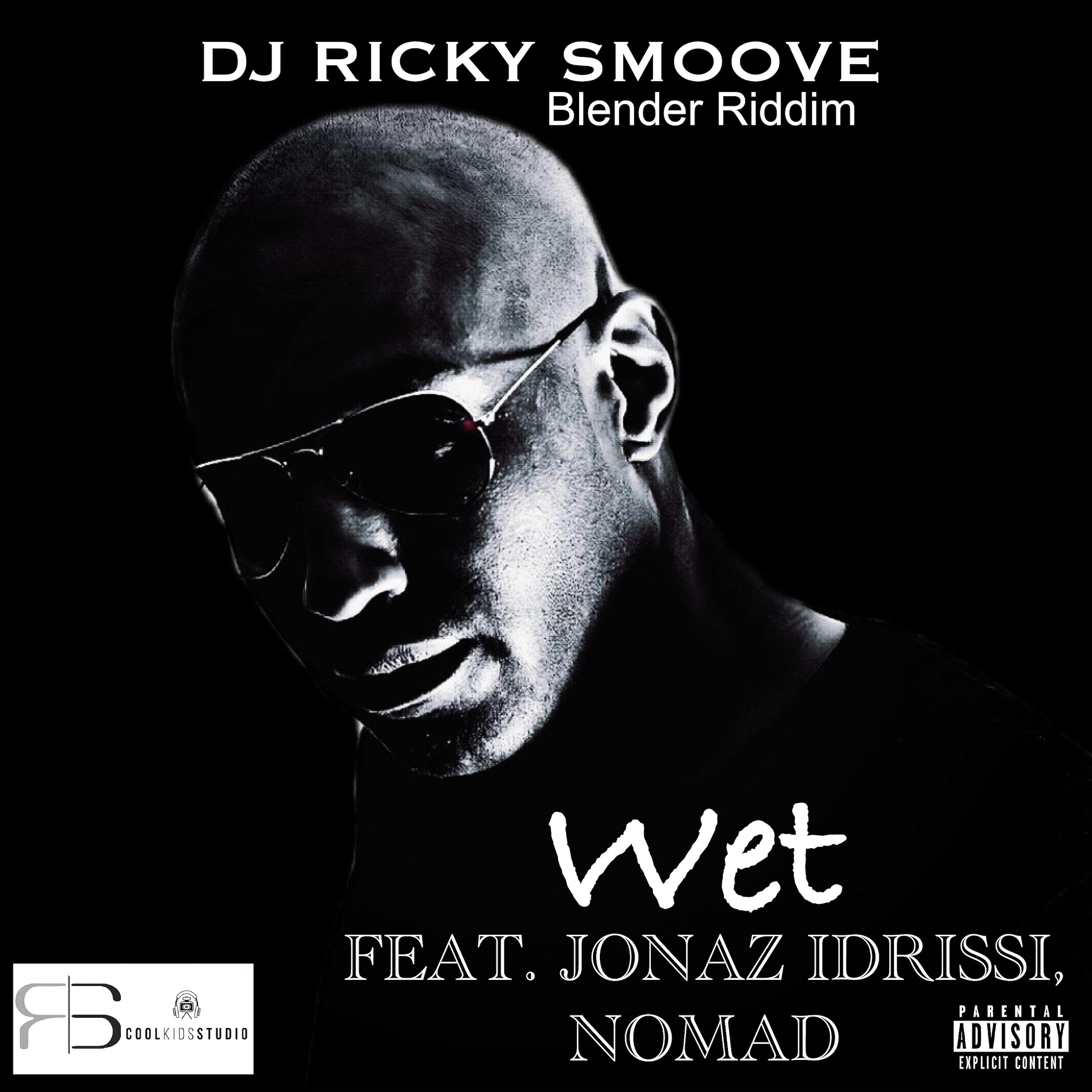 JONAZ IDRISSI - Wet (Blender Riddim)