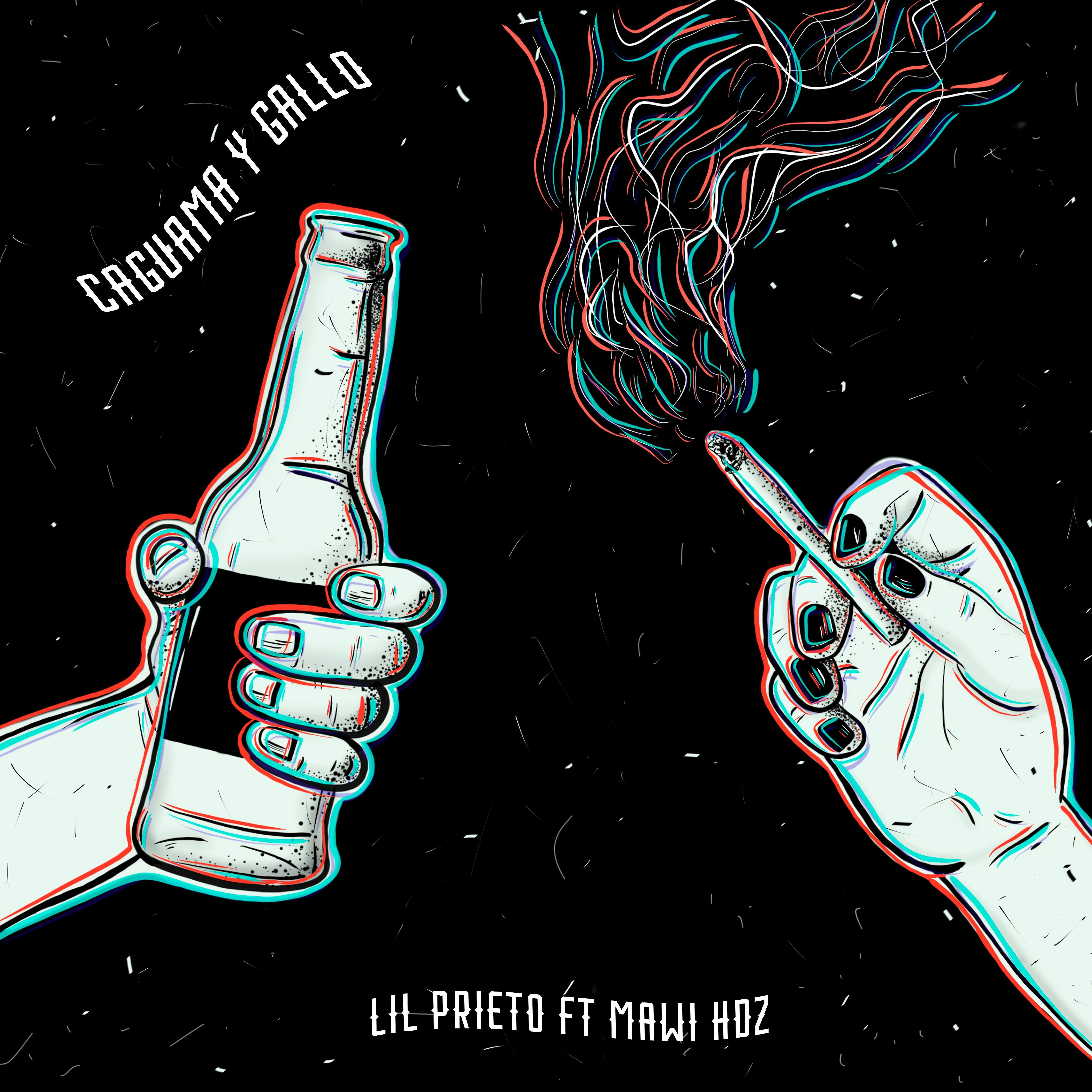 Lil Prieto - Caguama Y Gallo (feat. Mawi Hdz)