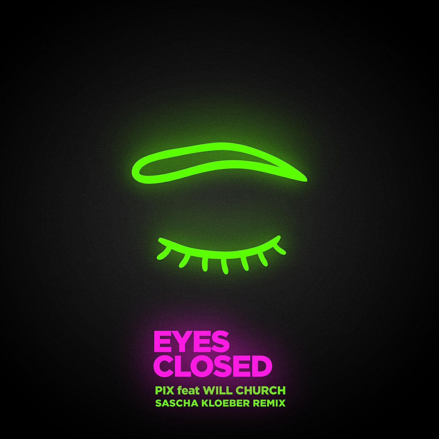 P.I.X. - Eyes Closed (Sascha Kloeber Remix)