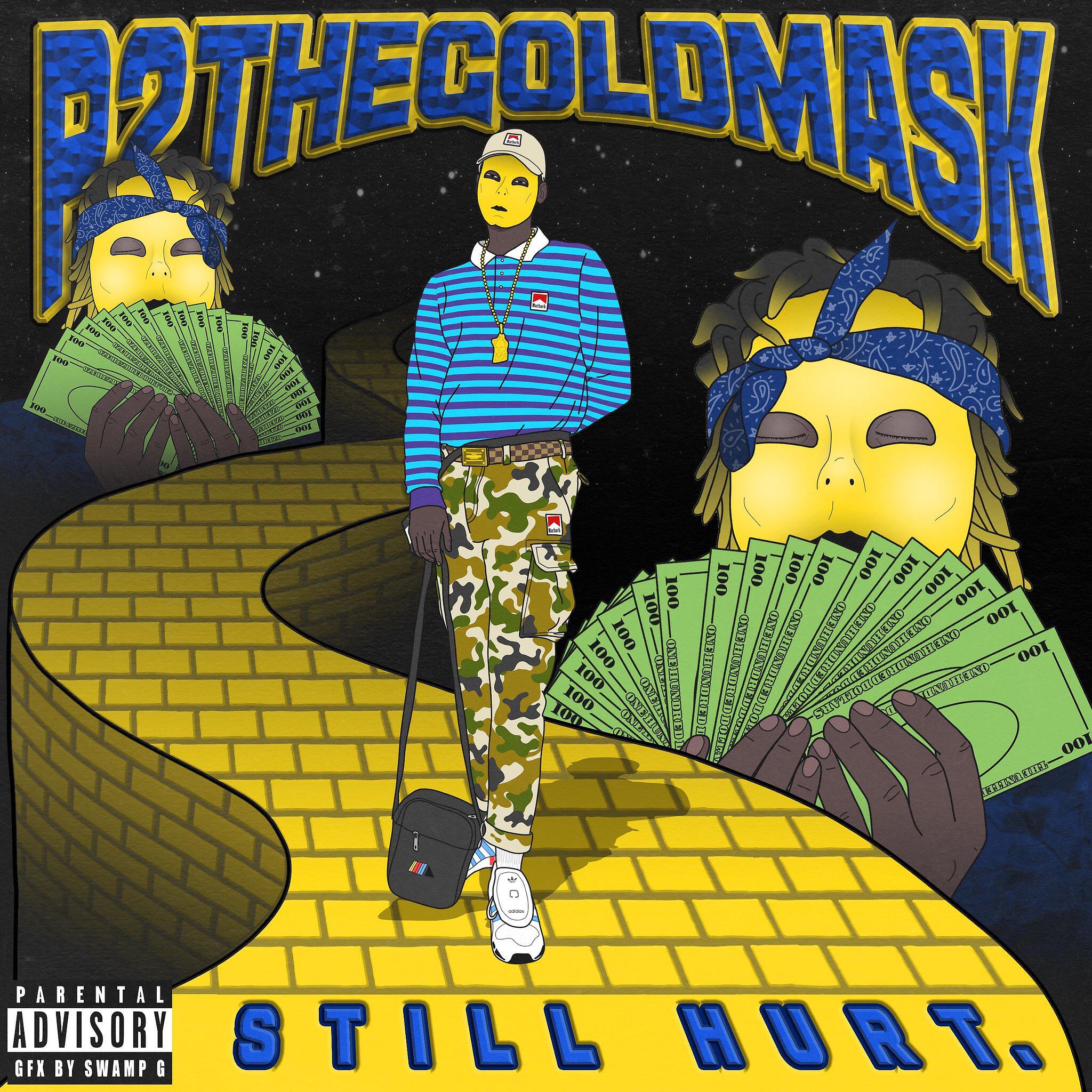 P2thegoldmask - Still Hurt