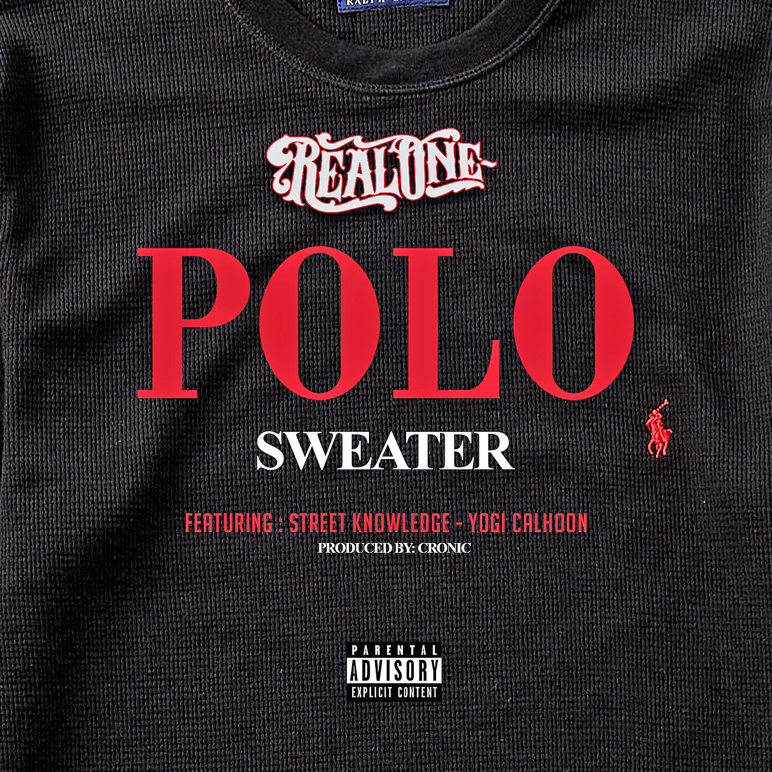 Real One - Polo Sweater (feat. Street Knowledge & Yogi Calhoon)