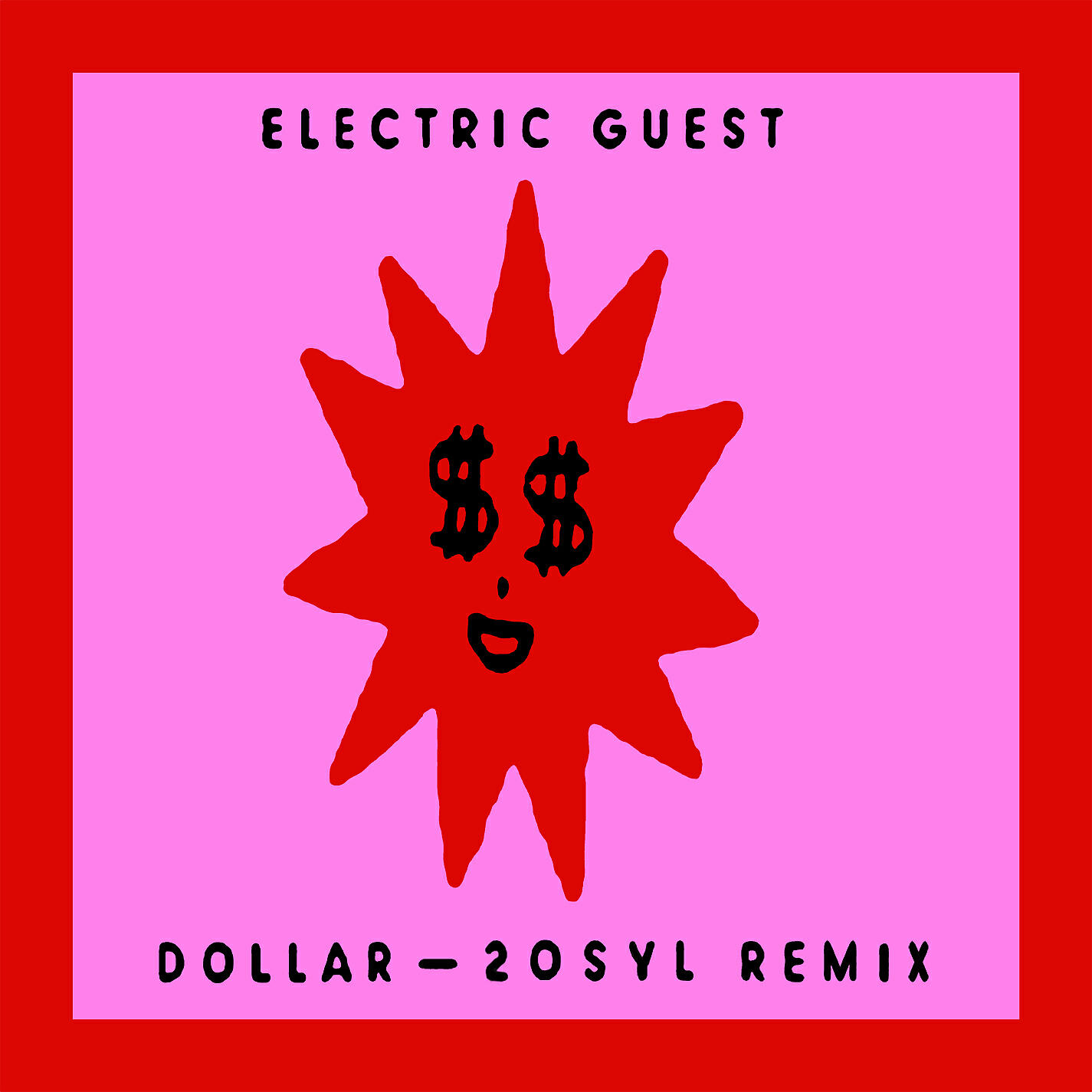 Electric Guest - Dollar (20syl Remix)