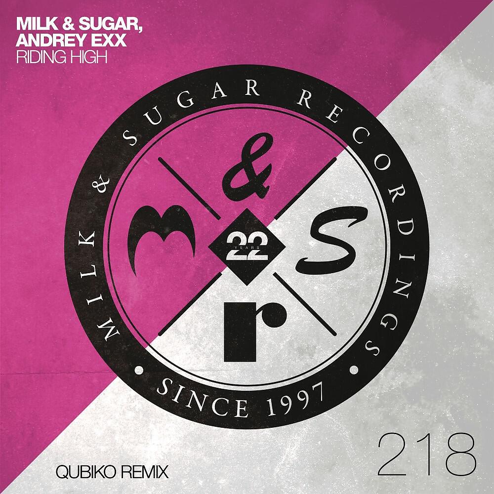 Milk & Sugar - Riding High (Qubiko Extended Remix)