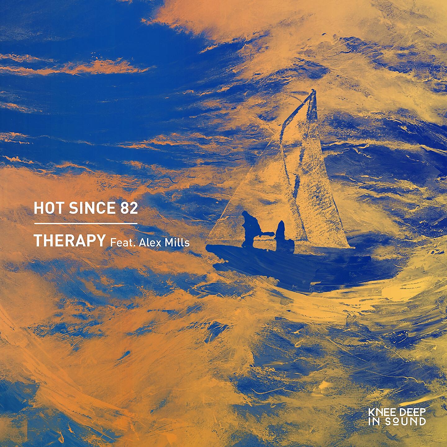 Hot Since 82 - Therapy