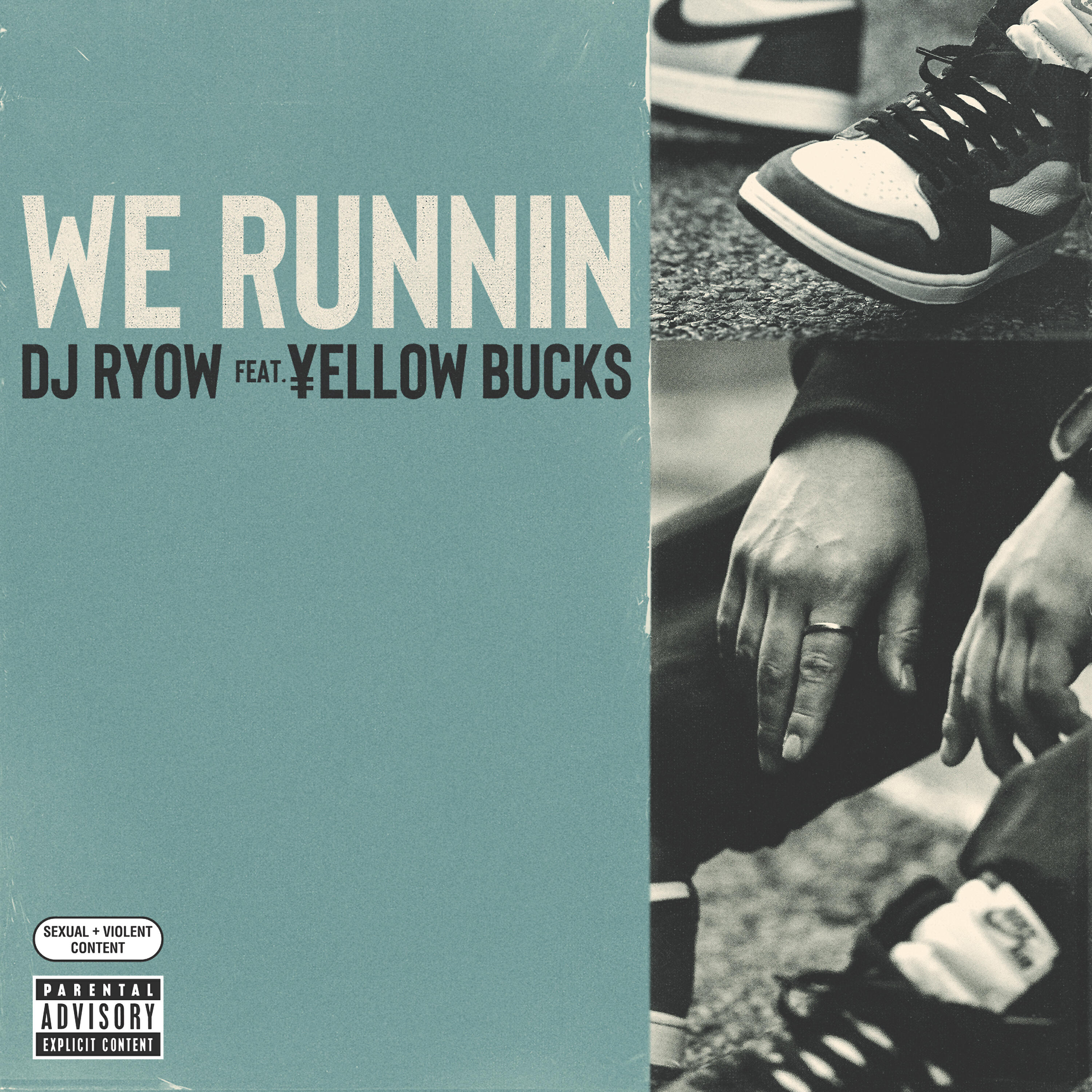 ¥ELLOW BUCKS - We Runnin feat. ¥ELLOW BUCKS