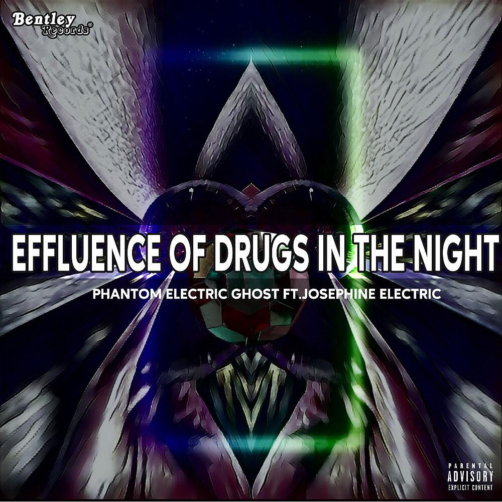 Phantom Electric Ghost - Effluence of Drugs in the Night