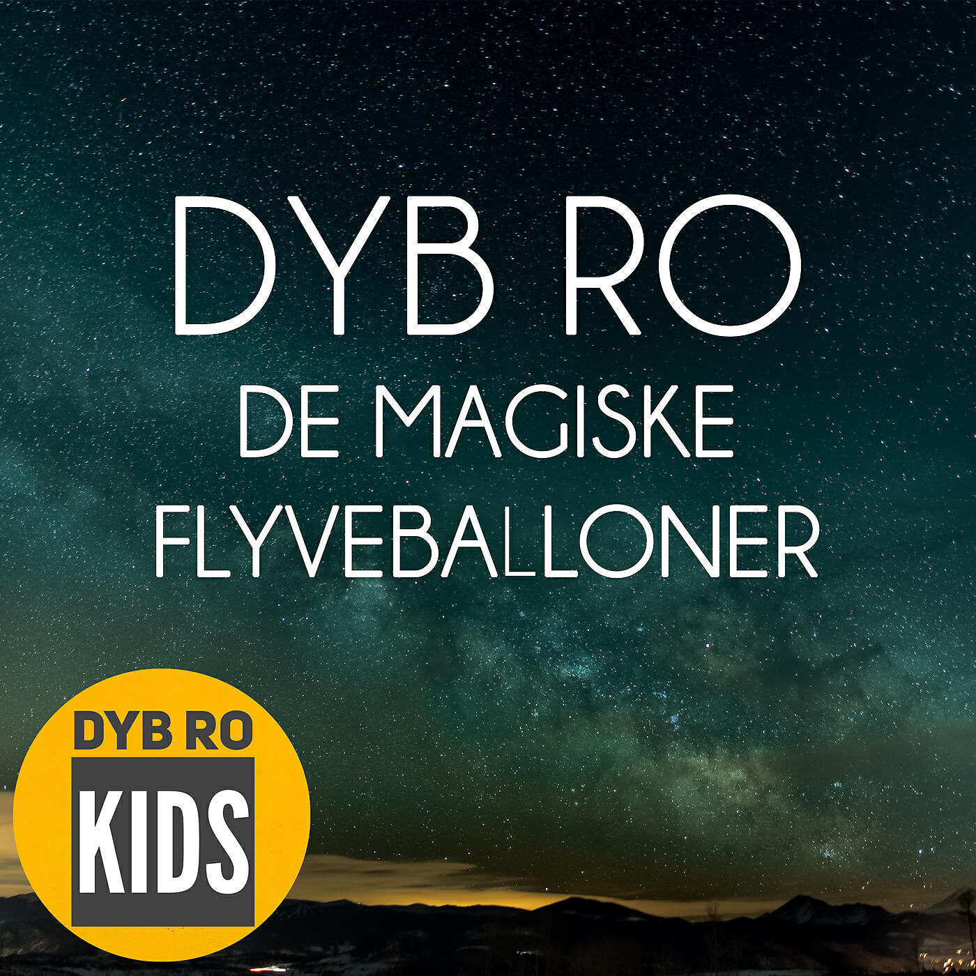Dyb Ro - De Magiske Flyveballoner - kap 8 (Meditation)