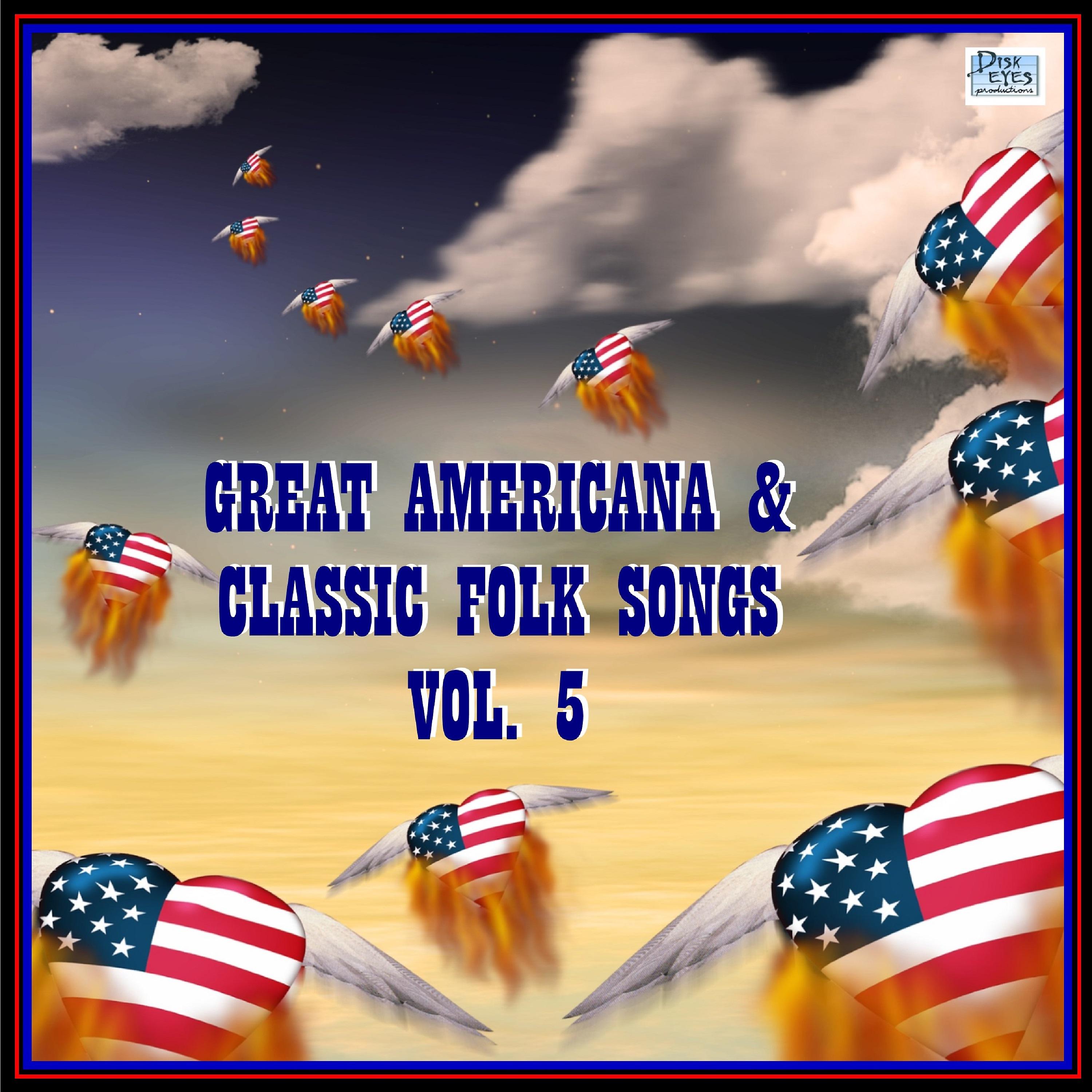 Постер альбома Great Americana & Classic Folk Songs, Vol. 5
