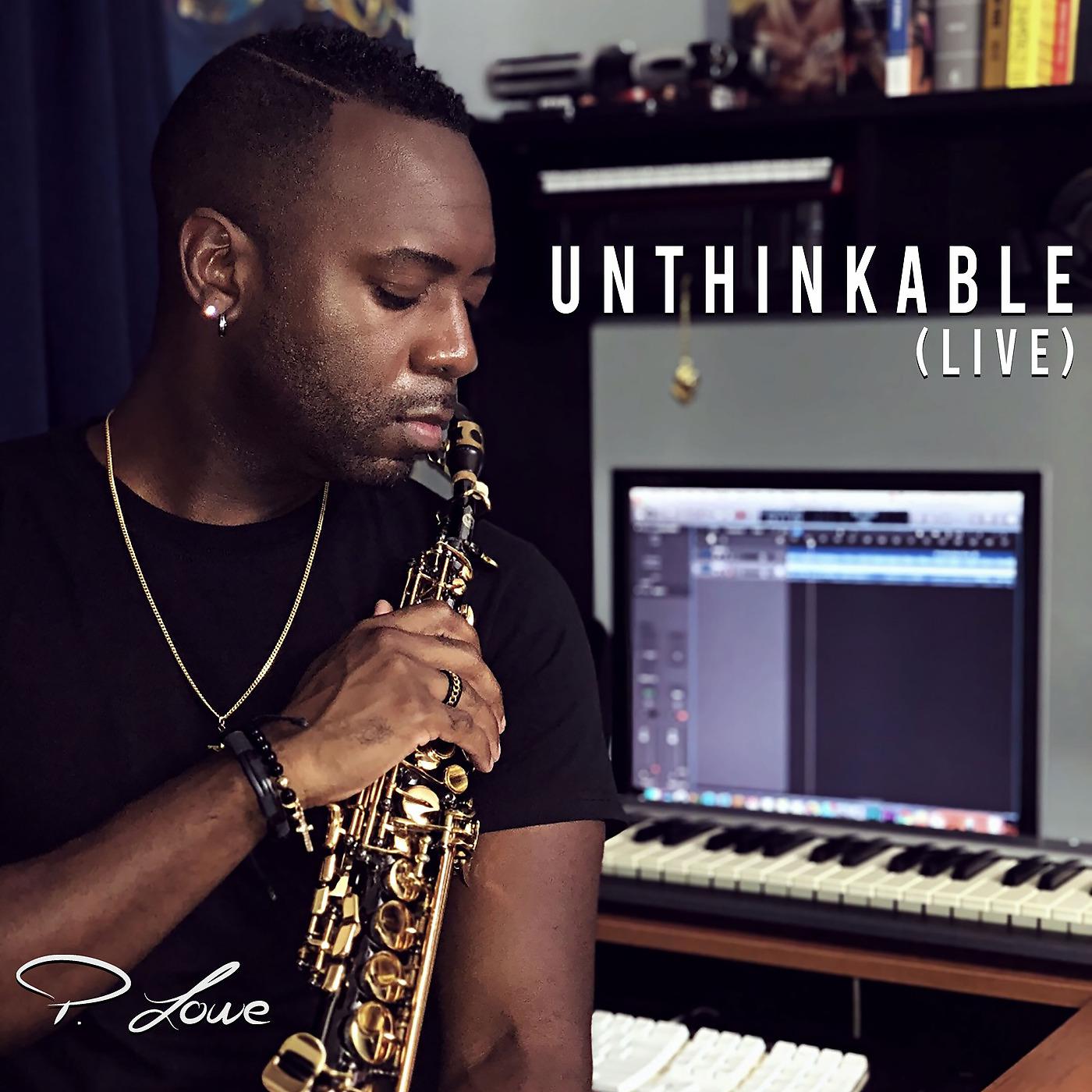 Постер альбома Unthinkable (Live)