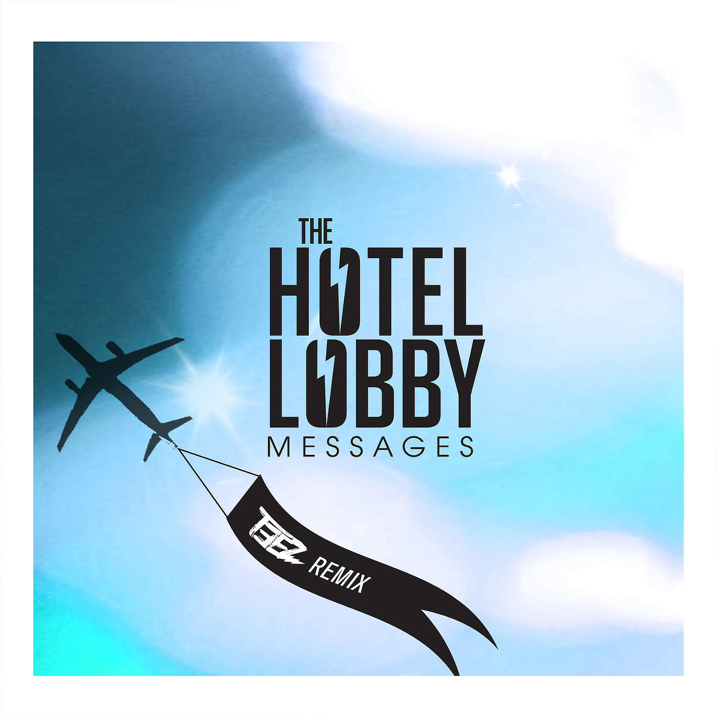 THE HOTEL LOBBY - Messages (Teez Remix)