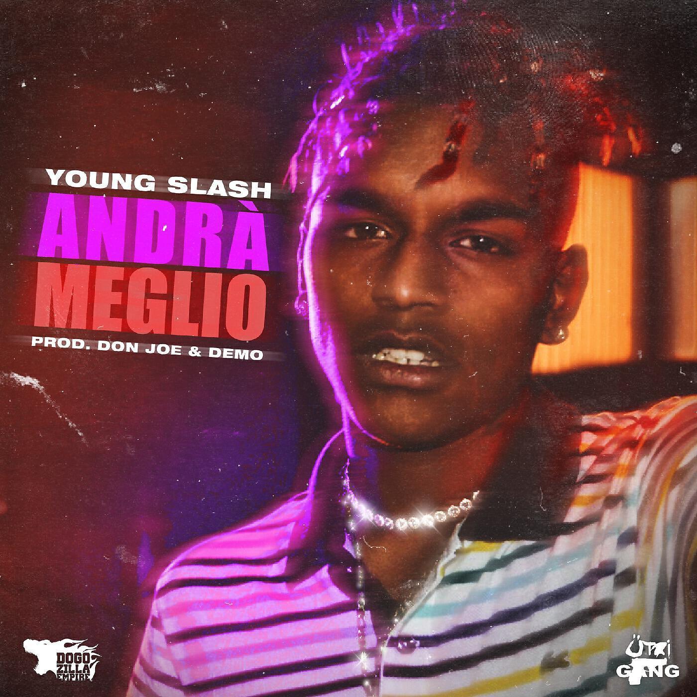 YOUNG SLASH - Andrà meglio