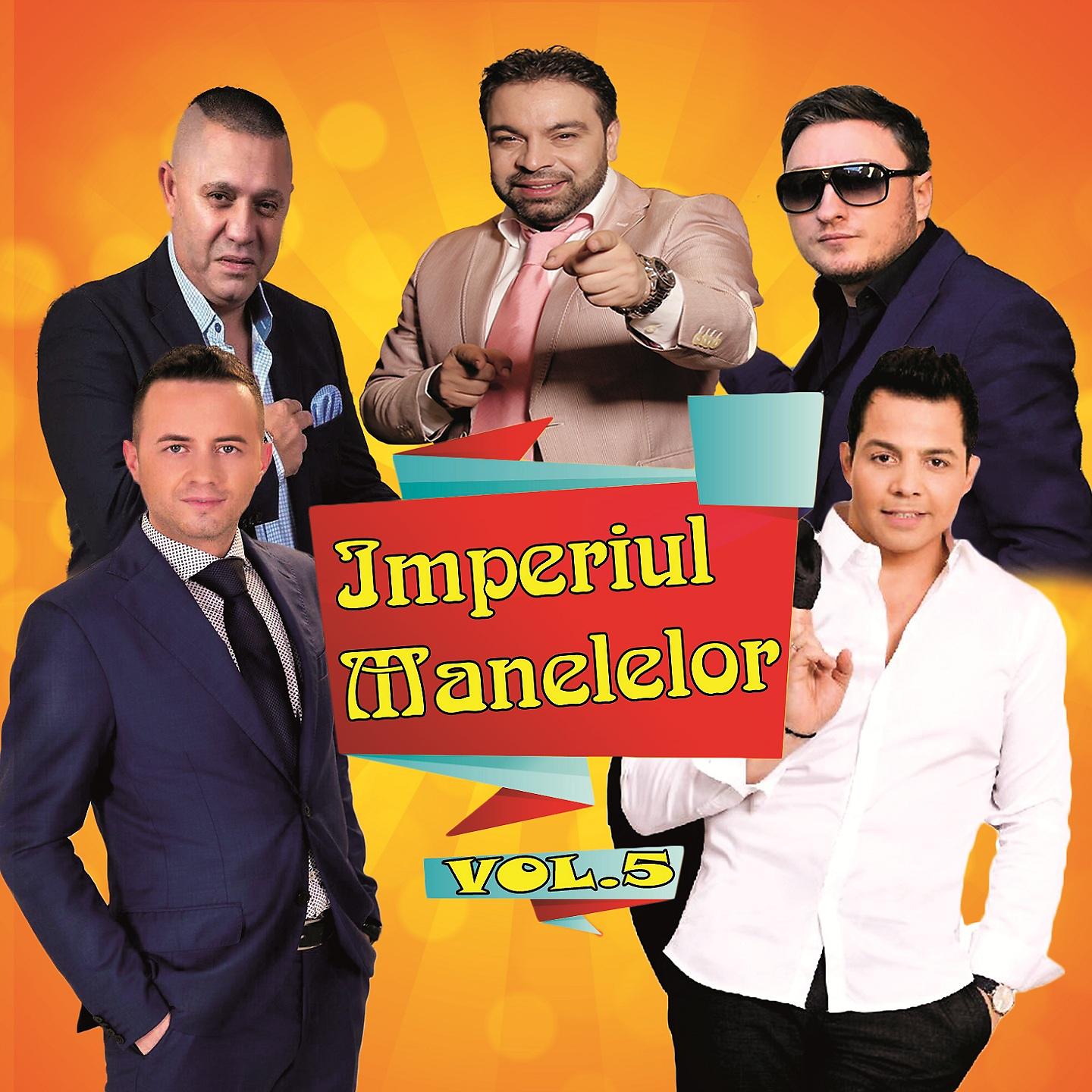 Постер альбома Imperiul Manelelor, Vol. 5