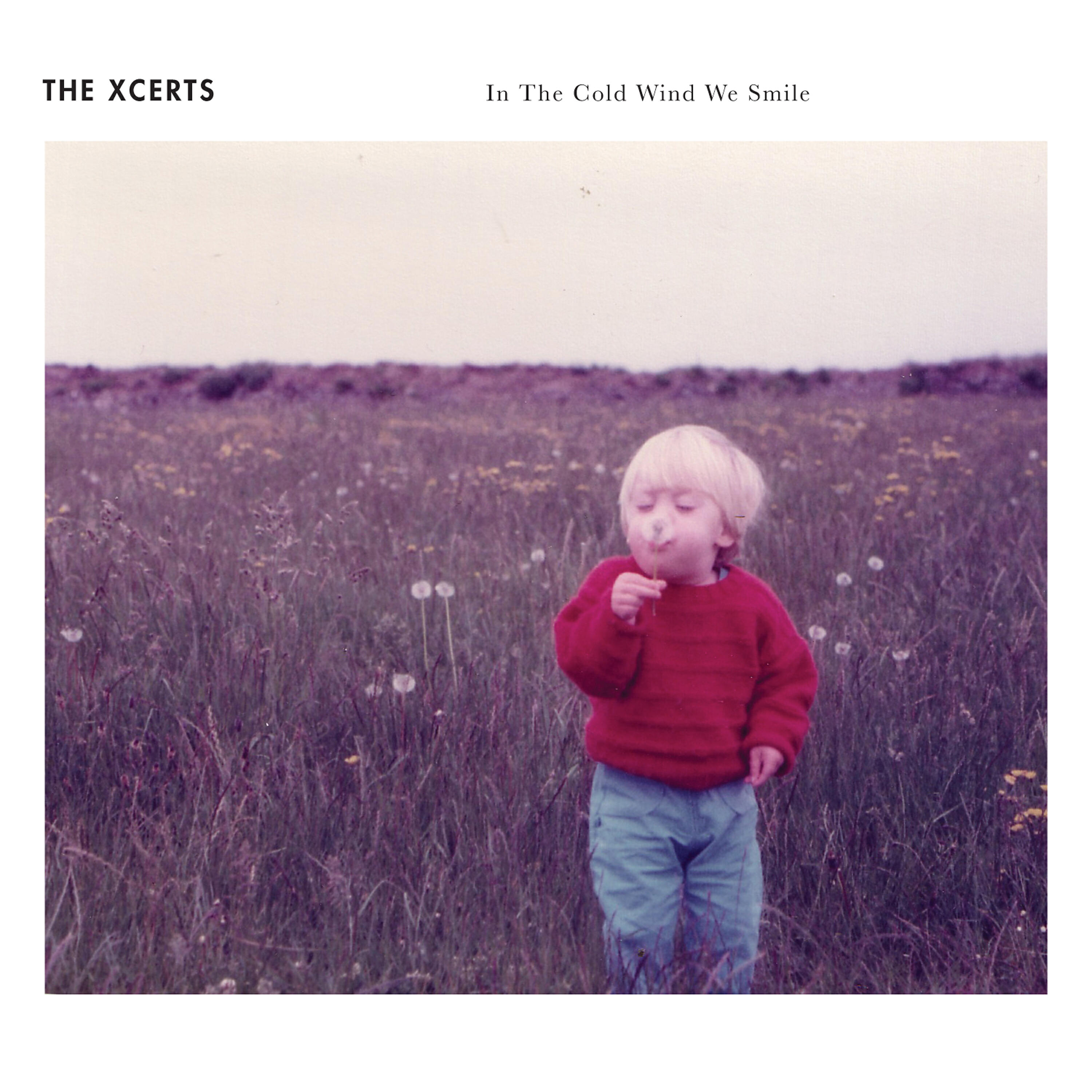 The XCERTS - In the Cold Wind We Smile