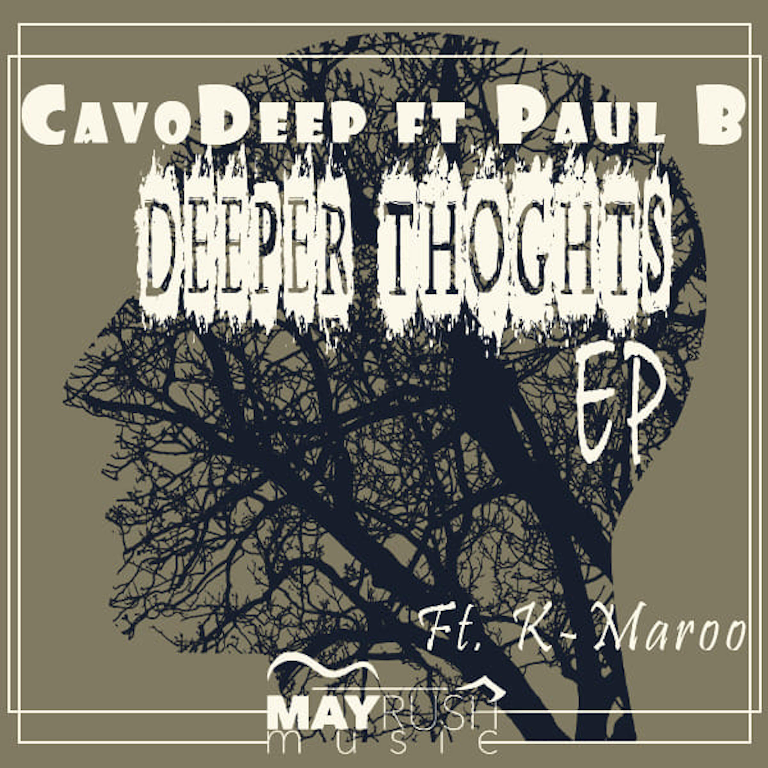 CavoDeep - Deeper Thoughts (K Maroo Remix)