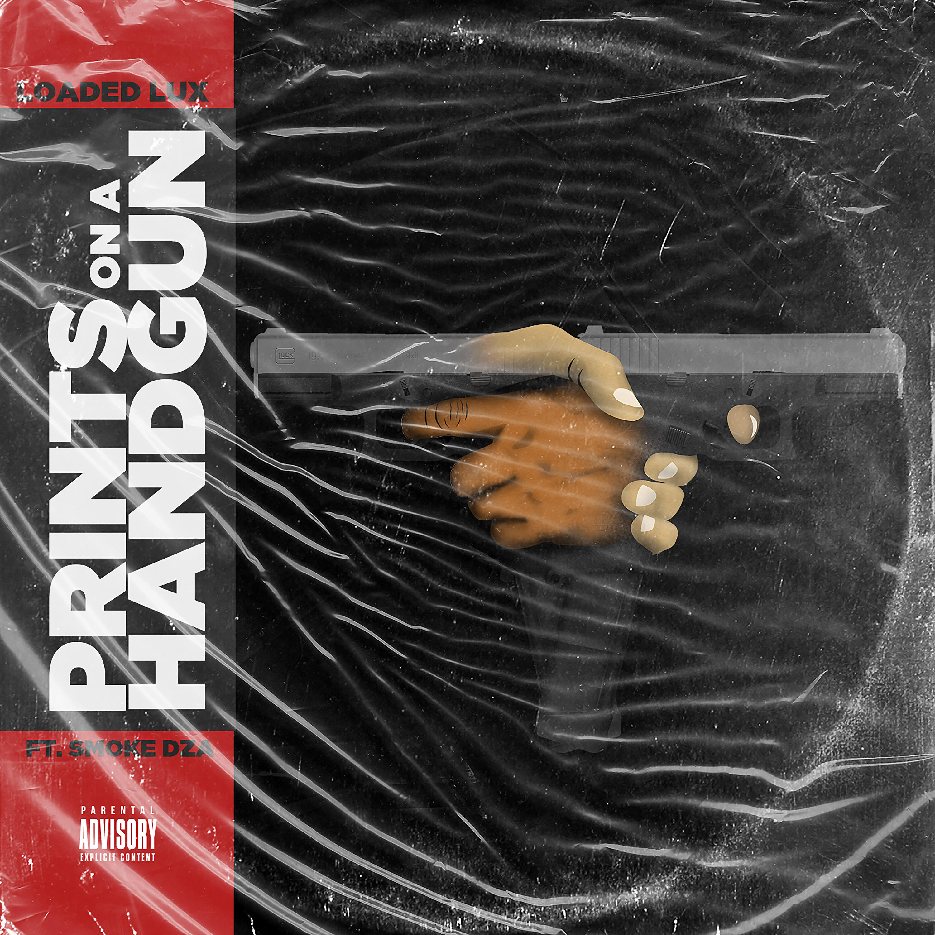Loaded Lux - Prints on a Handgun (feat. Smoke DZA)