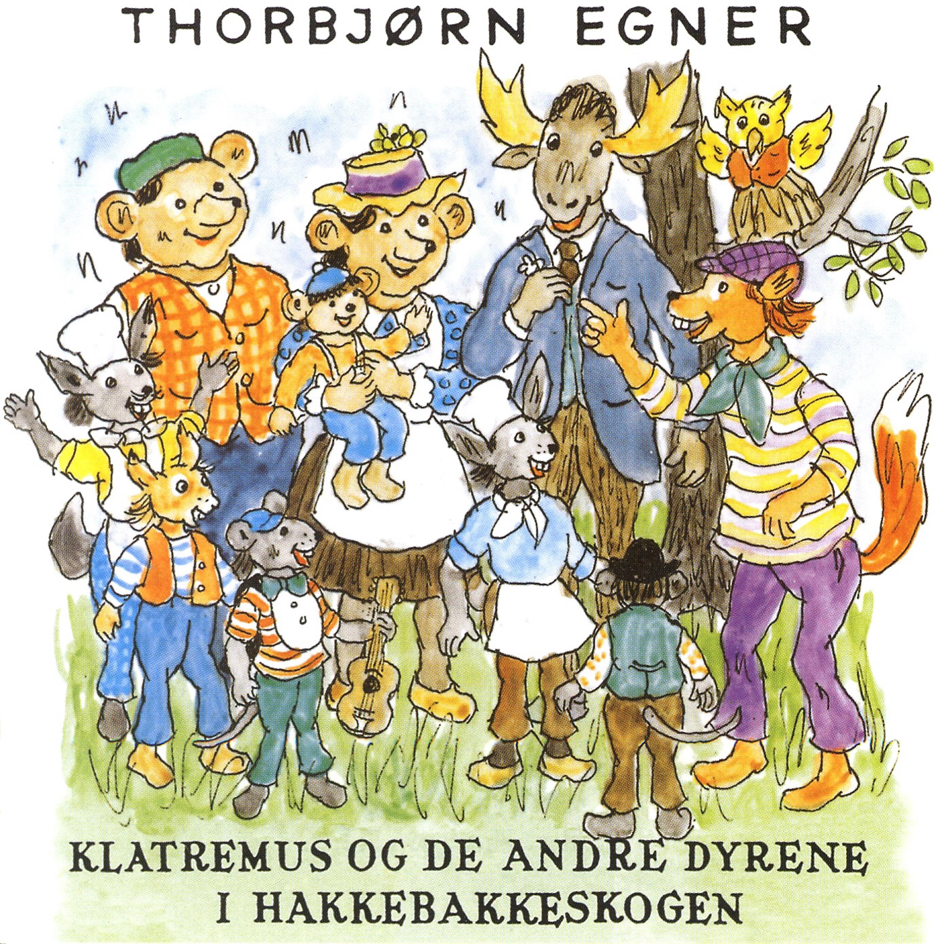 Постер альбома Klatremus Og De Andre Dyrene I Hakkebakkeskogen