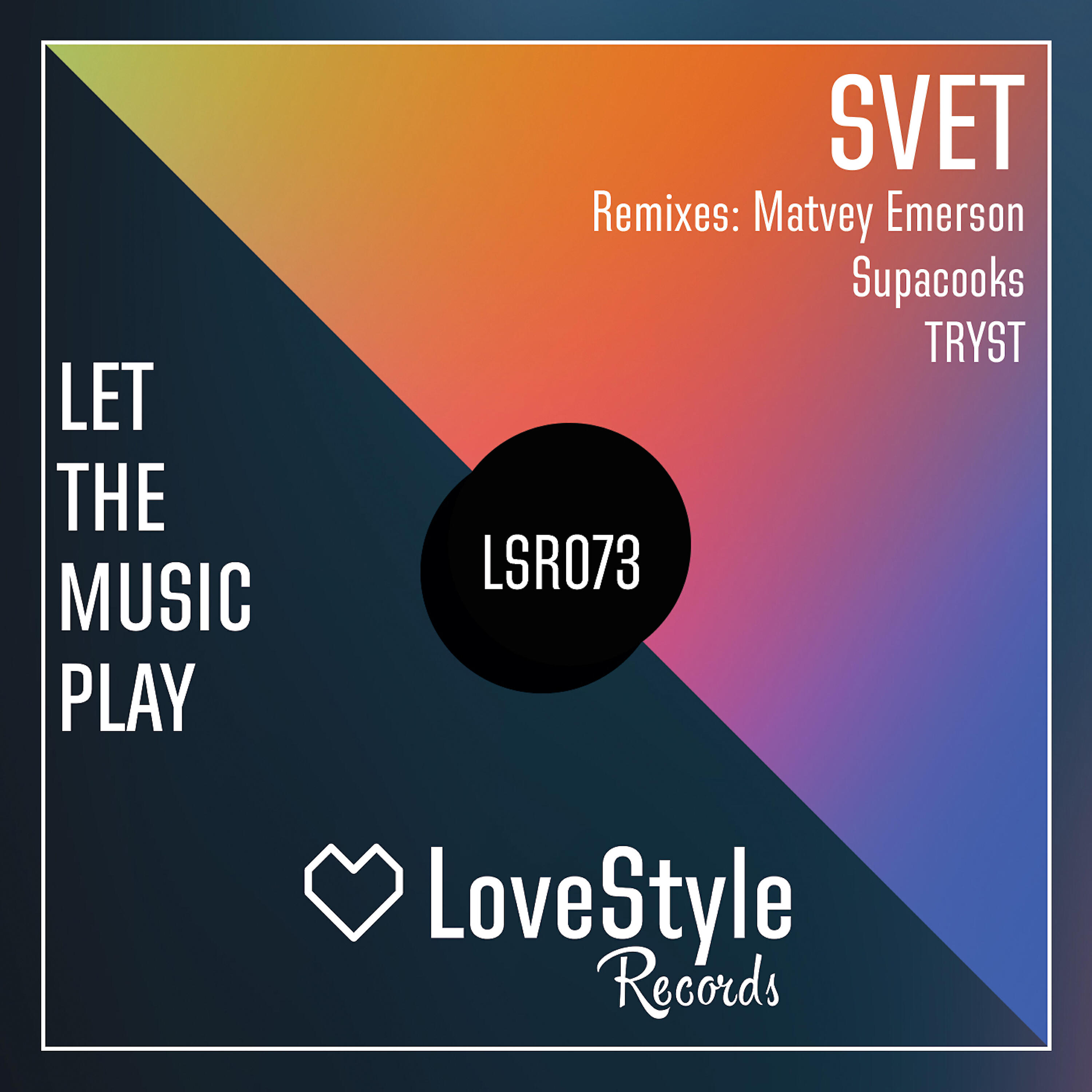 Svet - Let the Music Play (Matvey Emerson Remix)