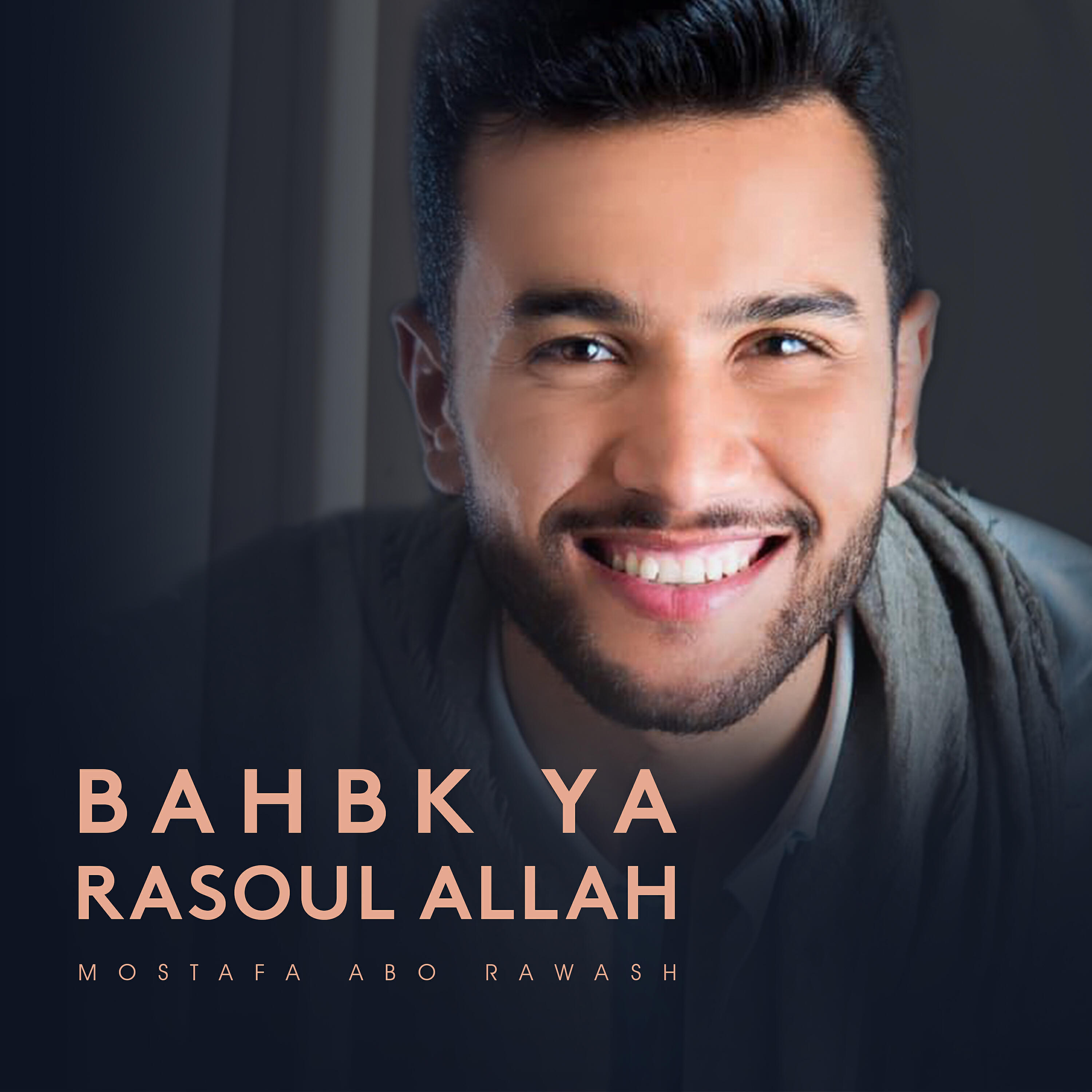 Mostafa Abo Rawash - Bahbk Ya Rasoul Allah