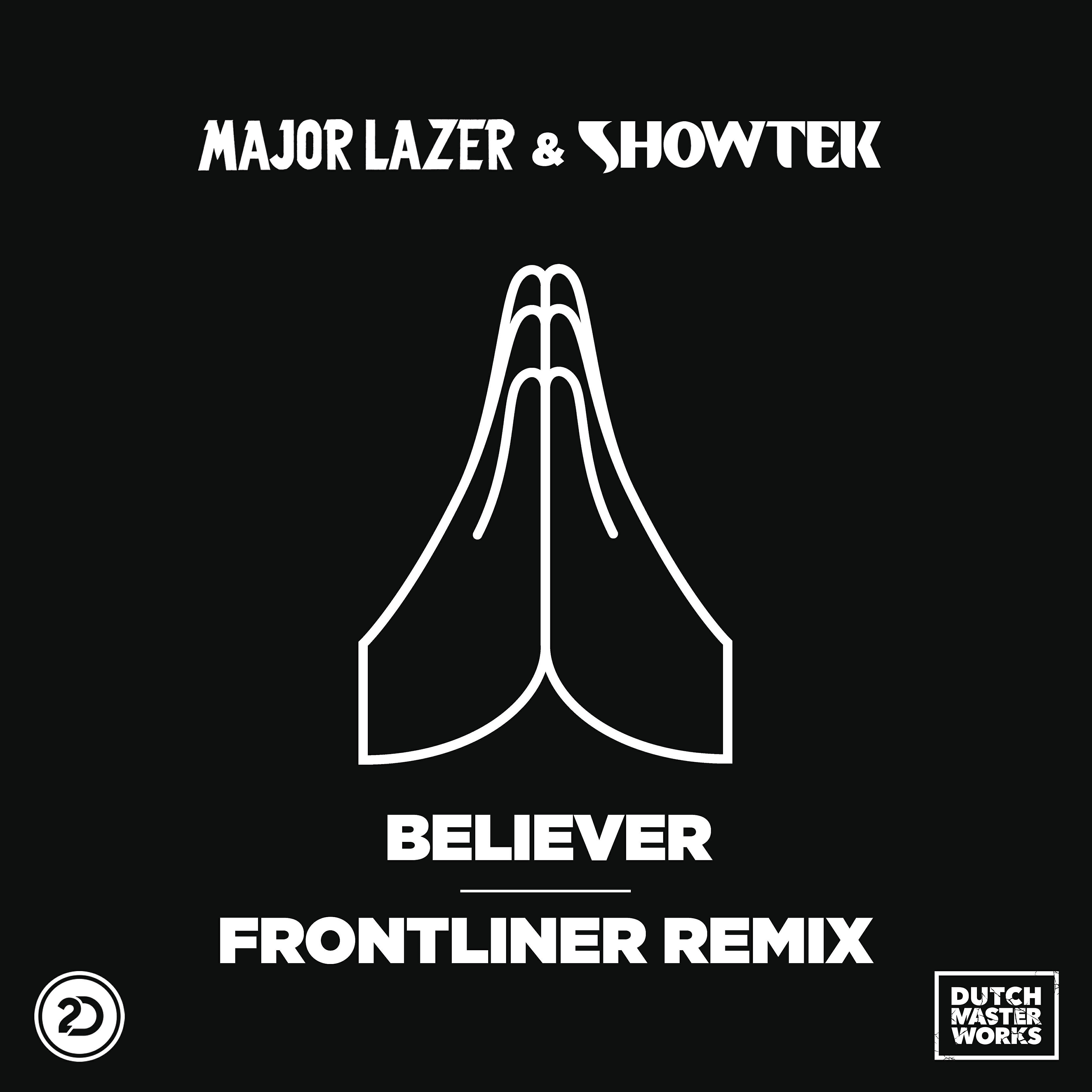 Major Lazer - Beliver (Frontliner Remix Radio Edit)