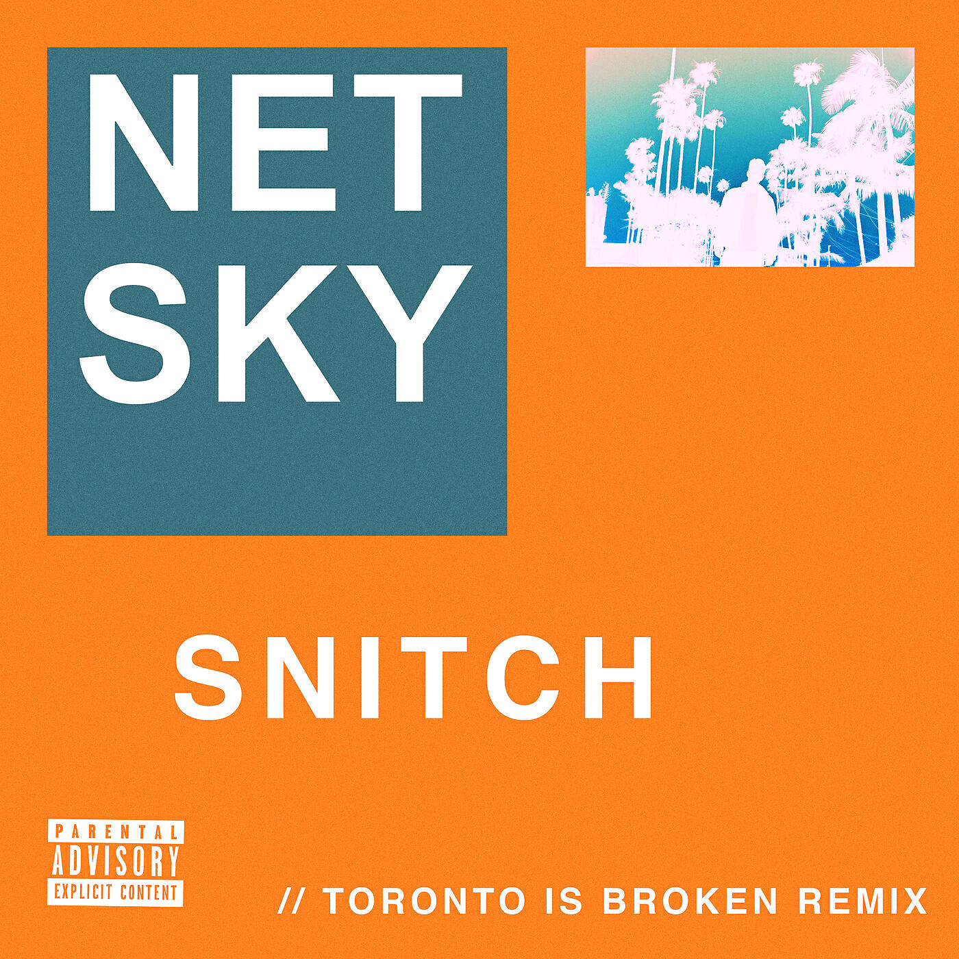Netsky - Snitch (Toronto Is Broken Remix)