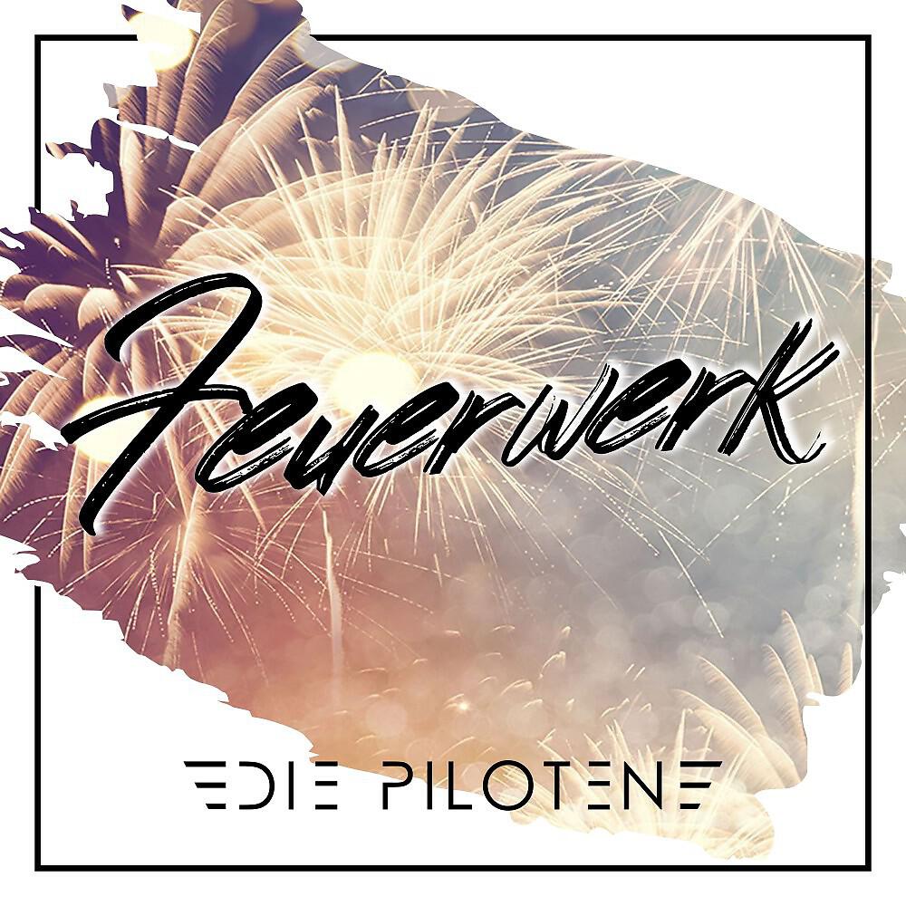 Die Piloten - Feuerwerk (2020)