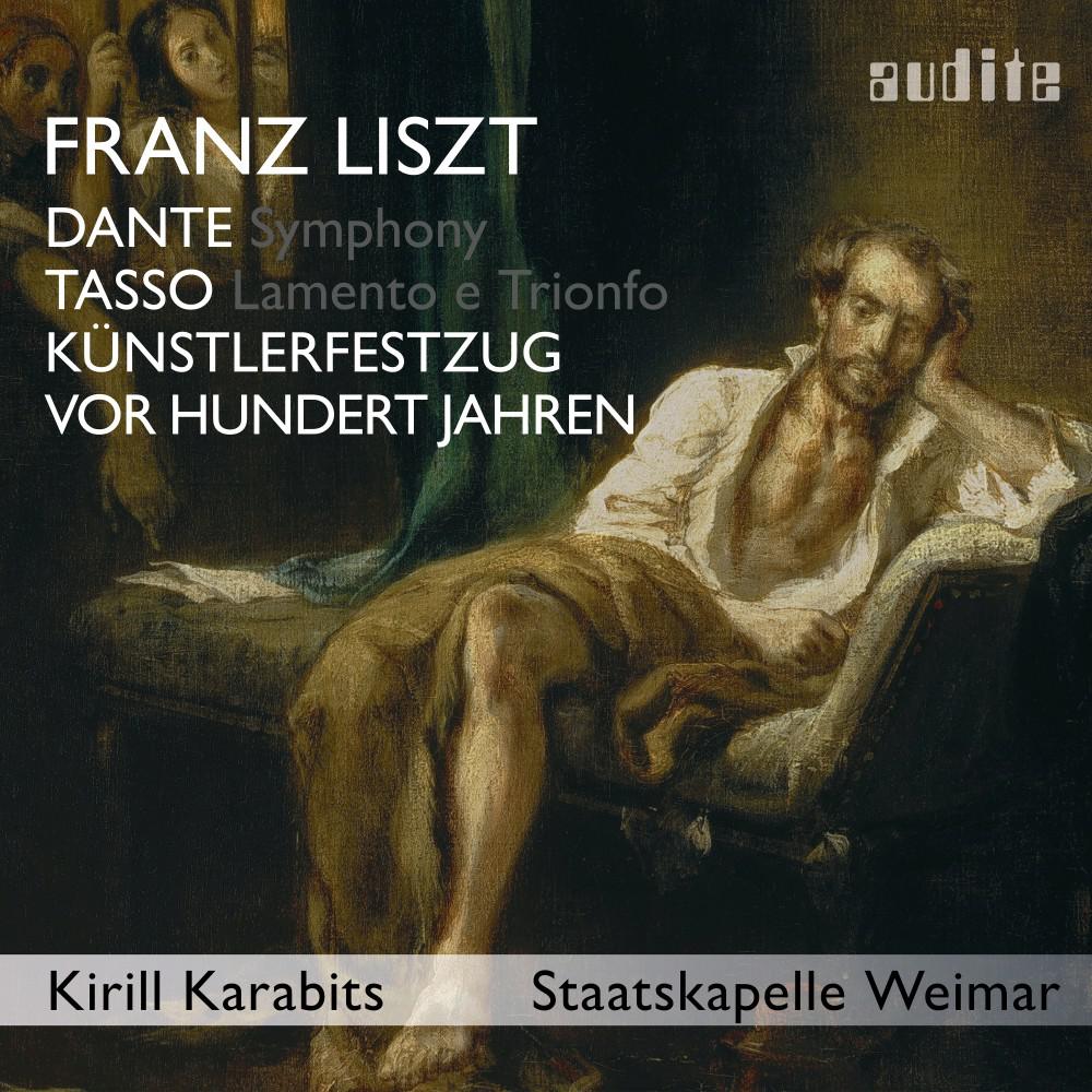Постер альбома Liszt: Dante Symphony, Tasso, Künstlerfestzug & Vor hundert Jahren