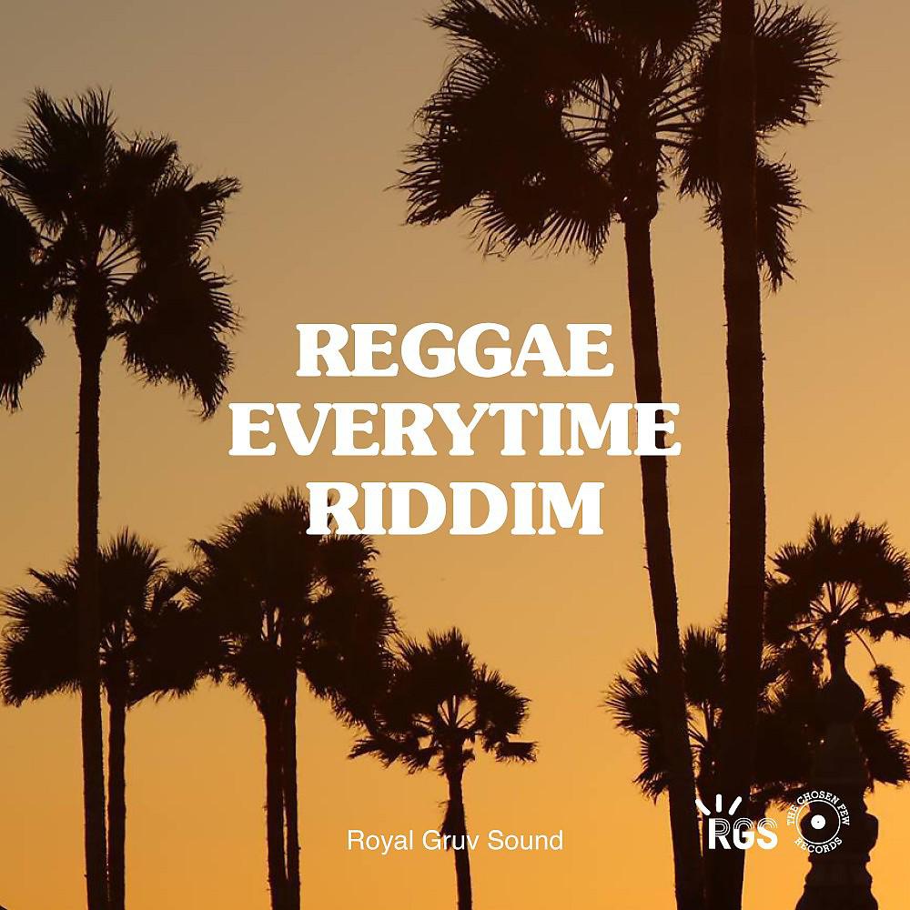 Постер альбома Reggae Everytime Riddim