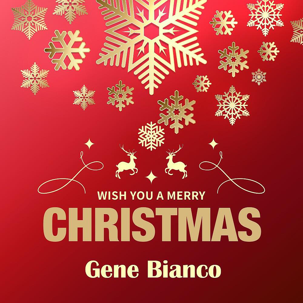 Gene Bianco - Medley: We Wish You a Merry Christmas / Silent Night (Remastered)