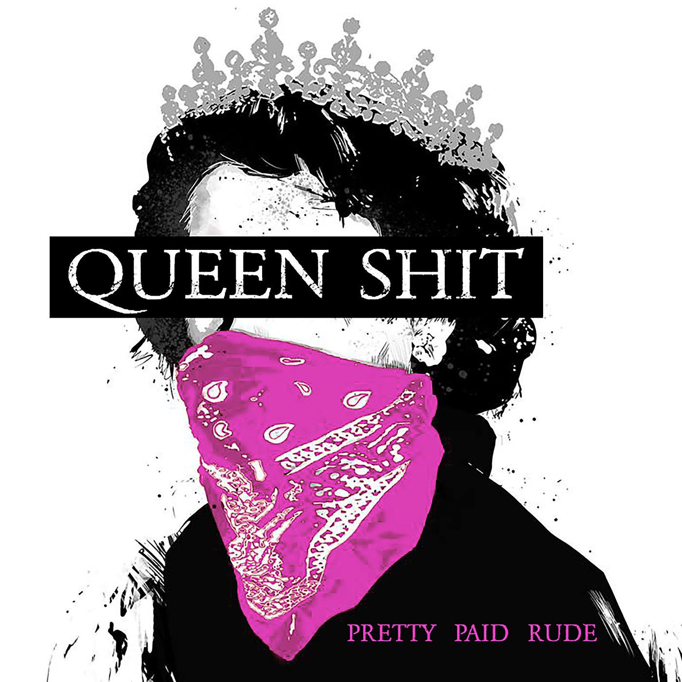 Постер альбома Queen Shit
